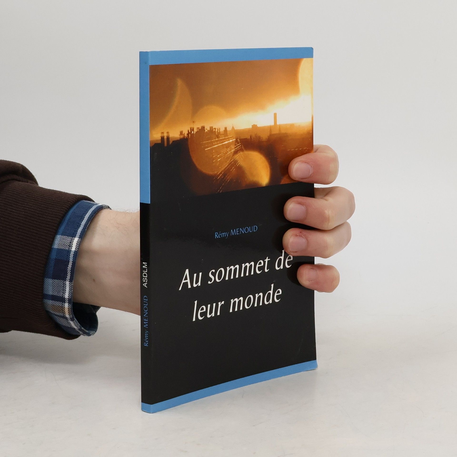 Rémy Menoud Au sommet de leur monde