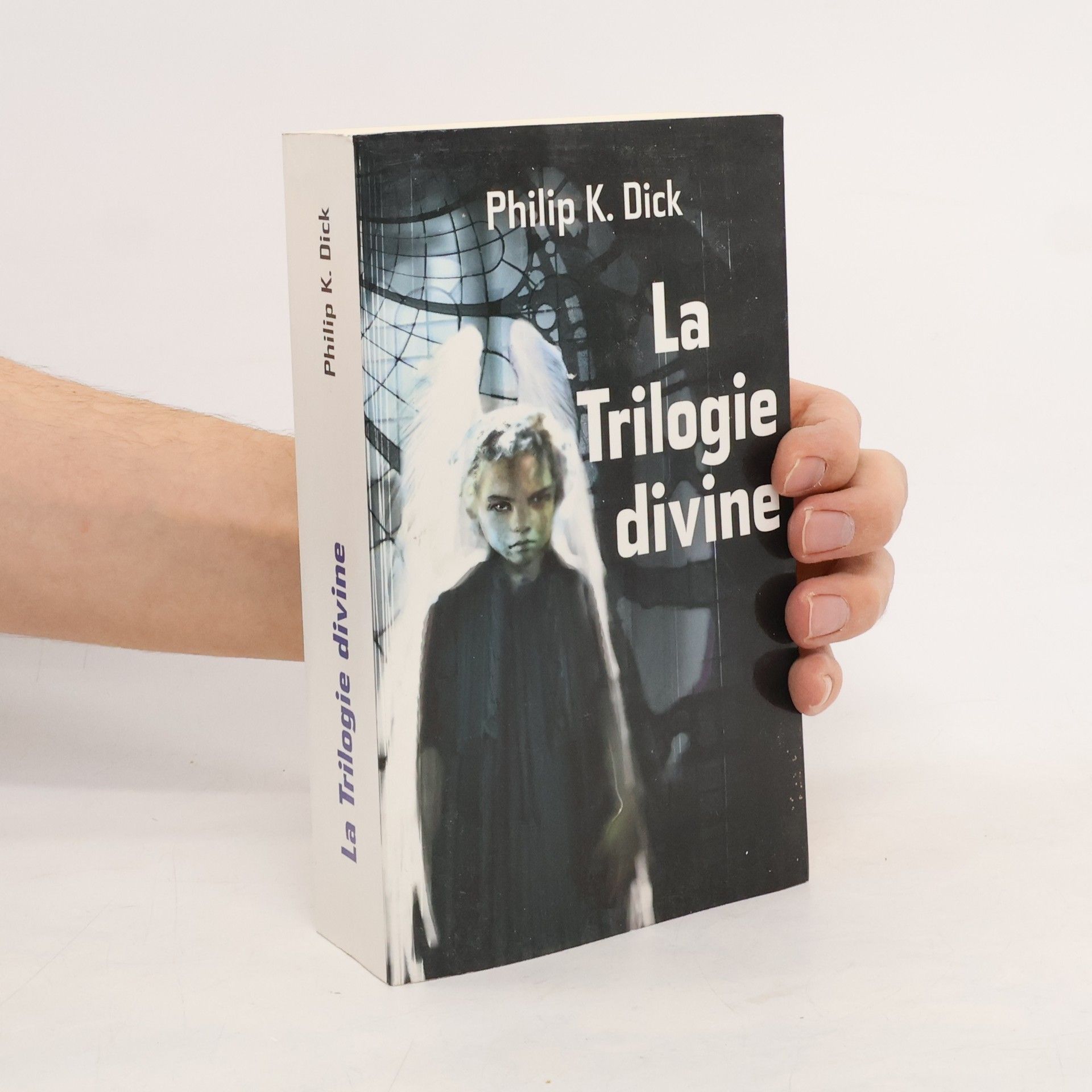 Philip K. Dick La Trilogie divine