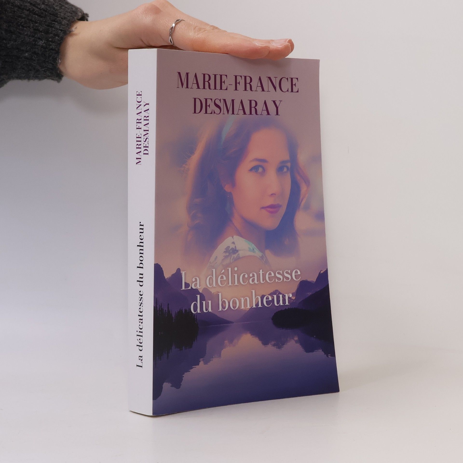 Marie-France Desmaray La délicatesse du bonheur
