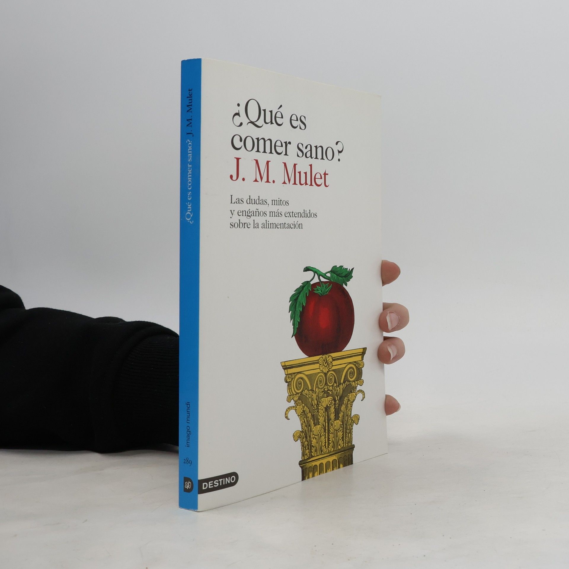 J. M. Mulet Imago Mundi - 289: ¿Qué es comer sano?