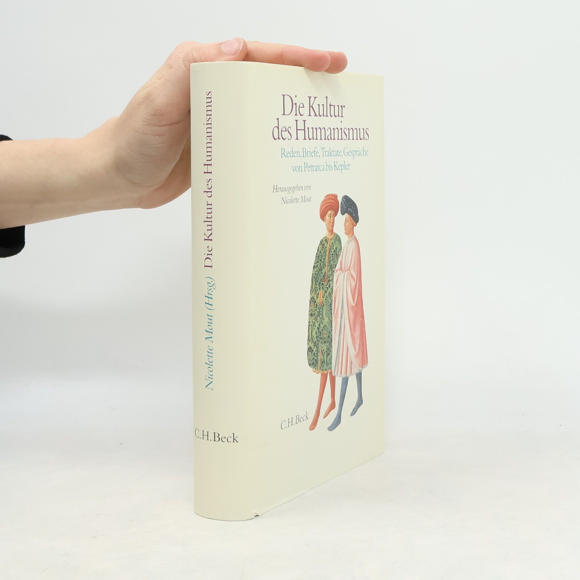 Marianne E. H. N. Mout Die Kultur des Humanismus