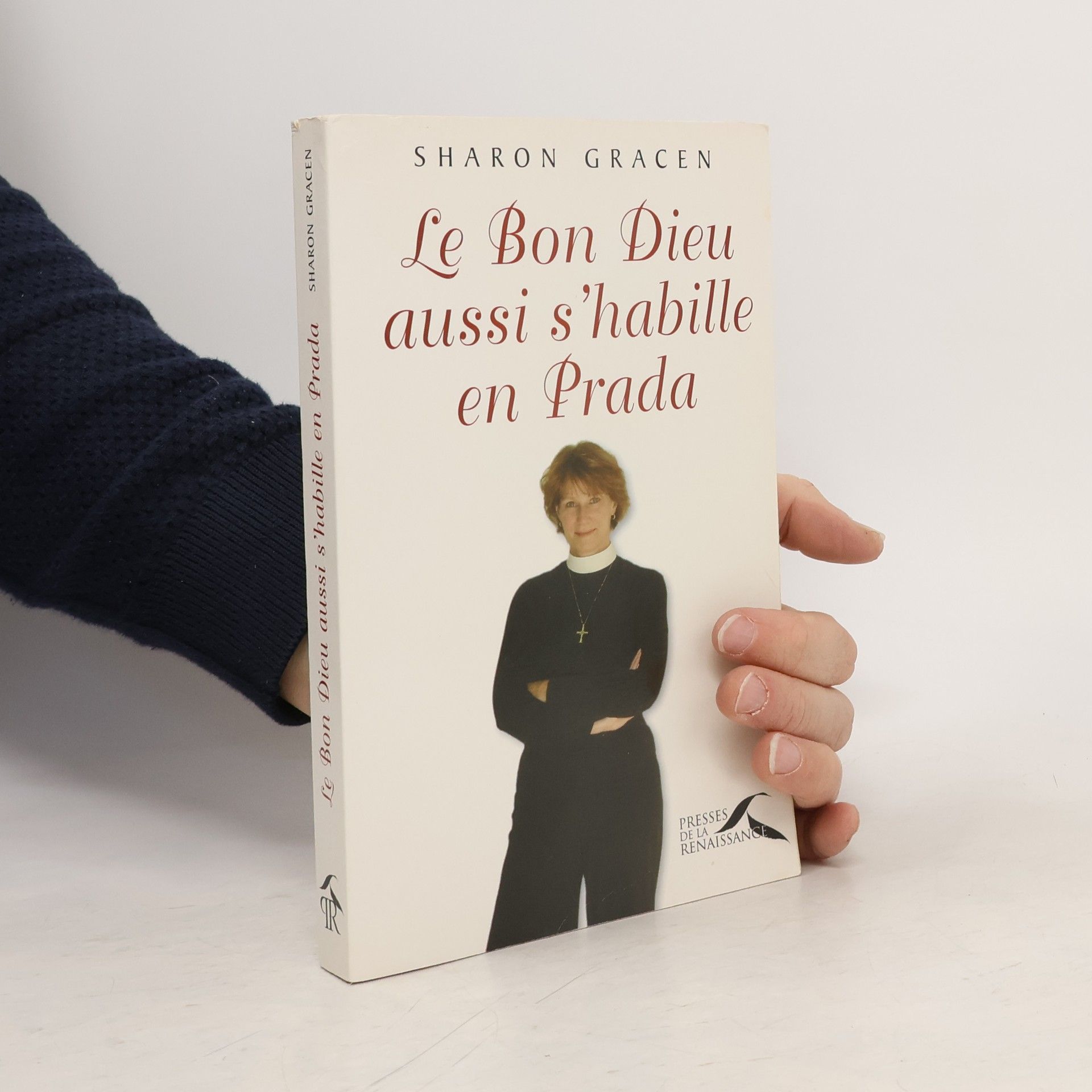 Sharon Gracen Le Bon Dieu aussi s'habille en Prada