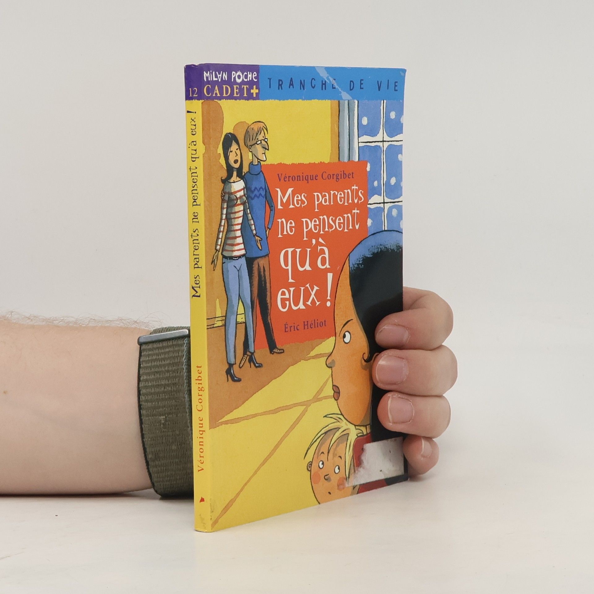 Véronique Corgibet Mes parents ne pensent qu'à eux !