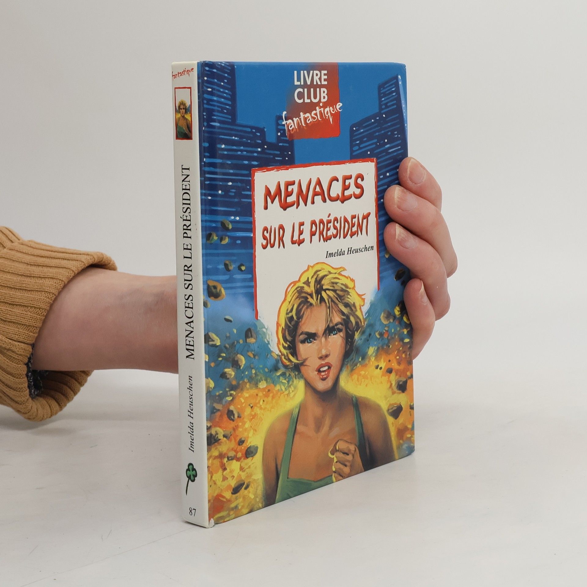 Imelda Heuschen Menaces sur le Président