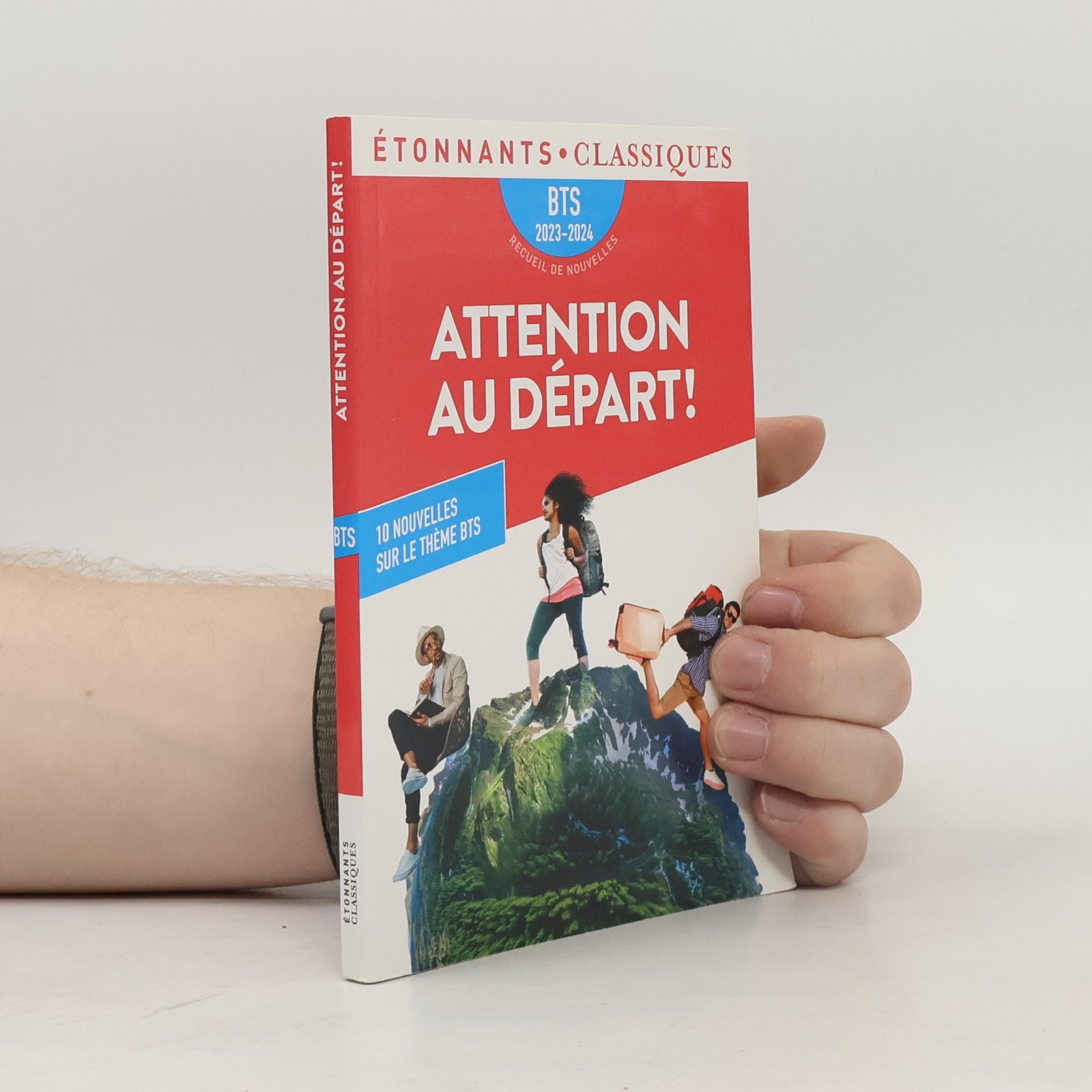 Various authors Étonnants Classiques: Attention au départ !