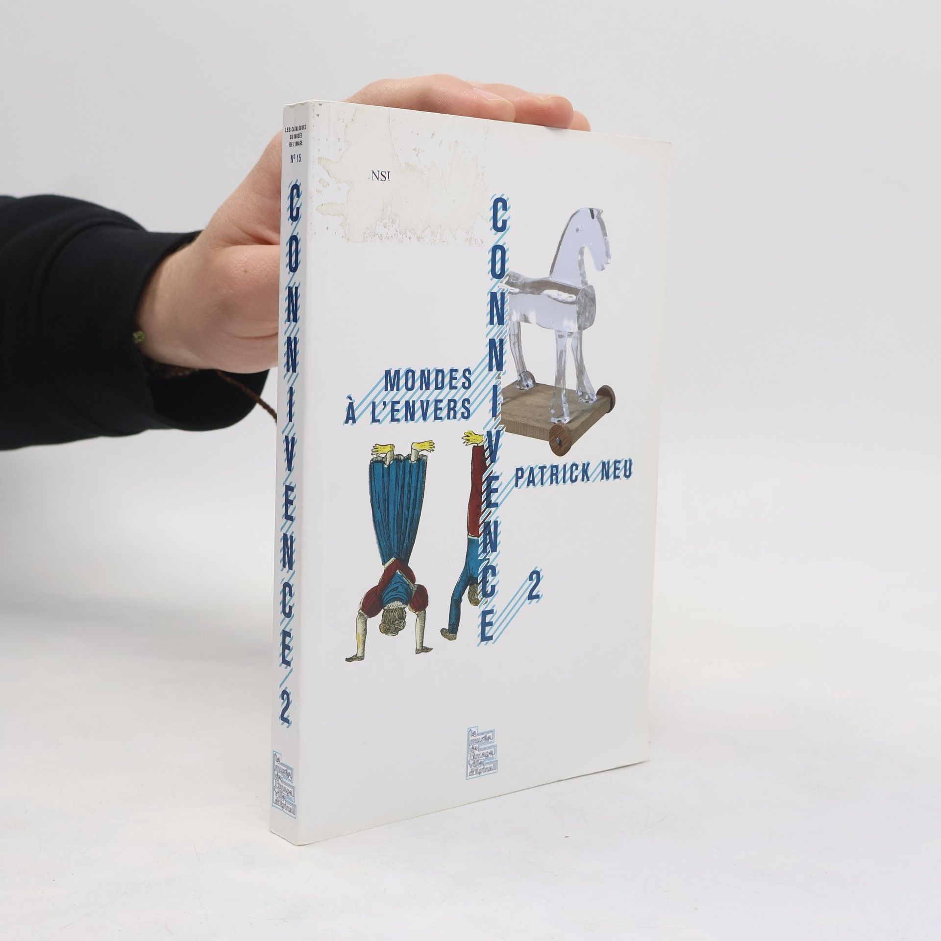Patrick Neu Les Cahiers du Monde à l'Envers - 2: Connivence