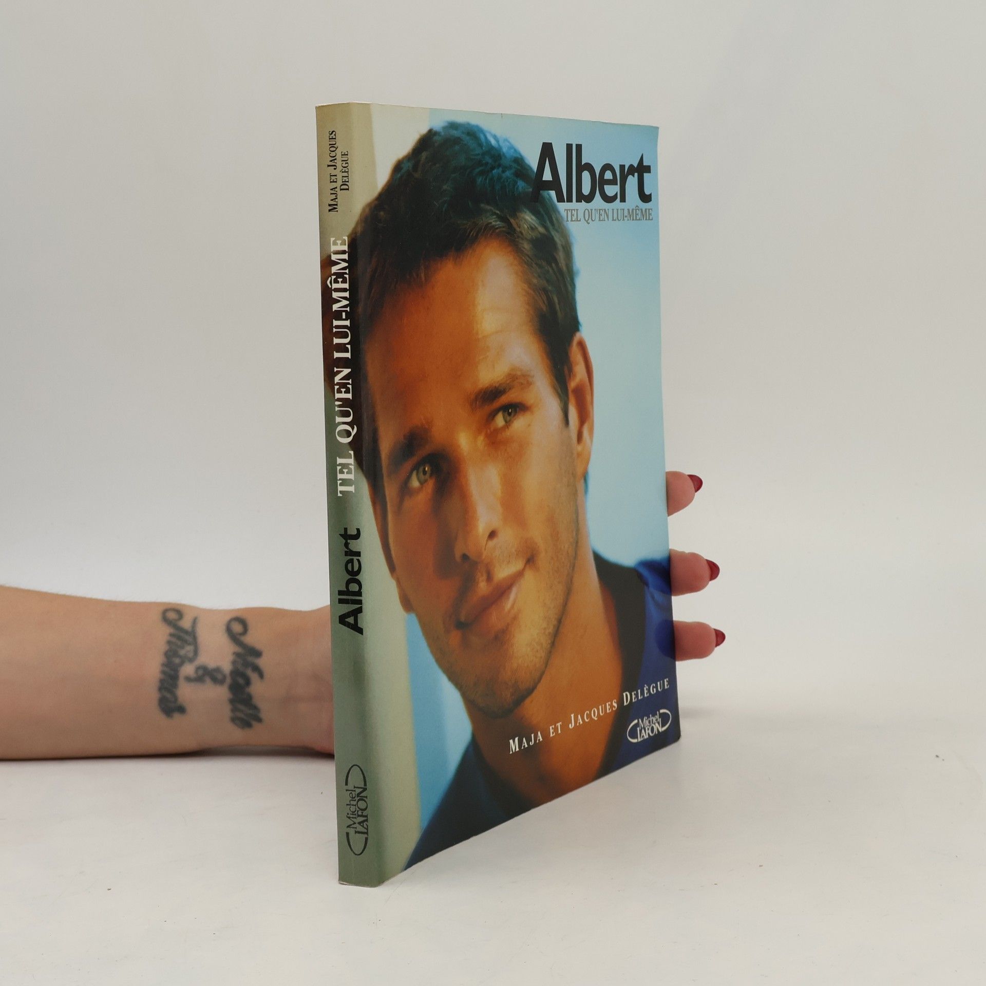 Jacques Delègue Albert tel qu'en lui-même...