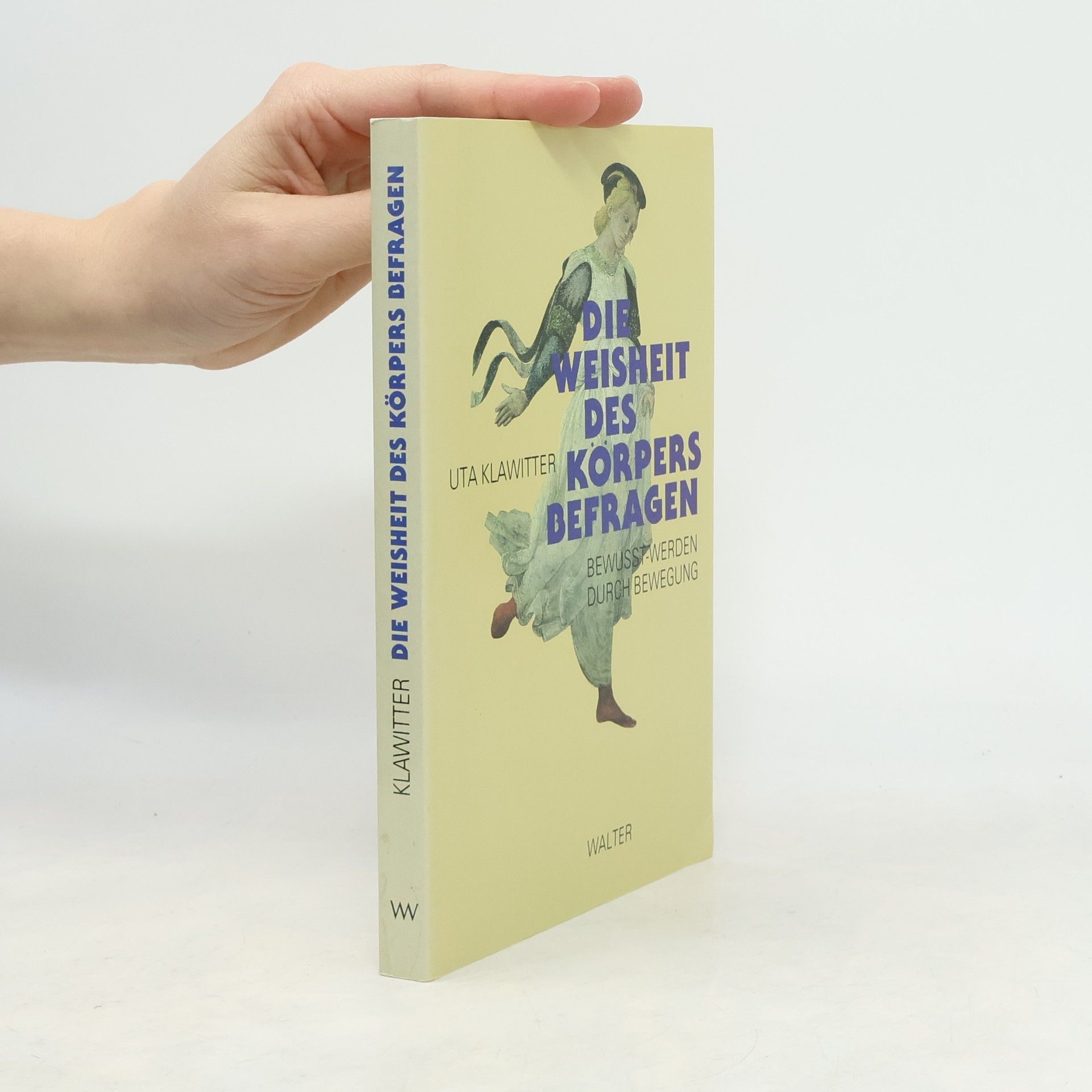 Die Weisheit des Körpers befragen