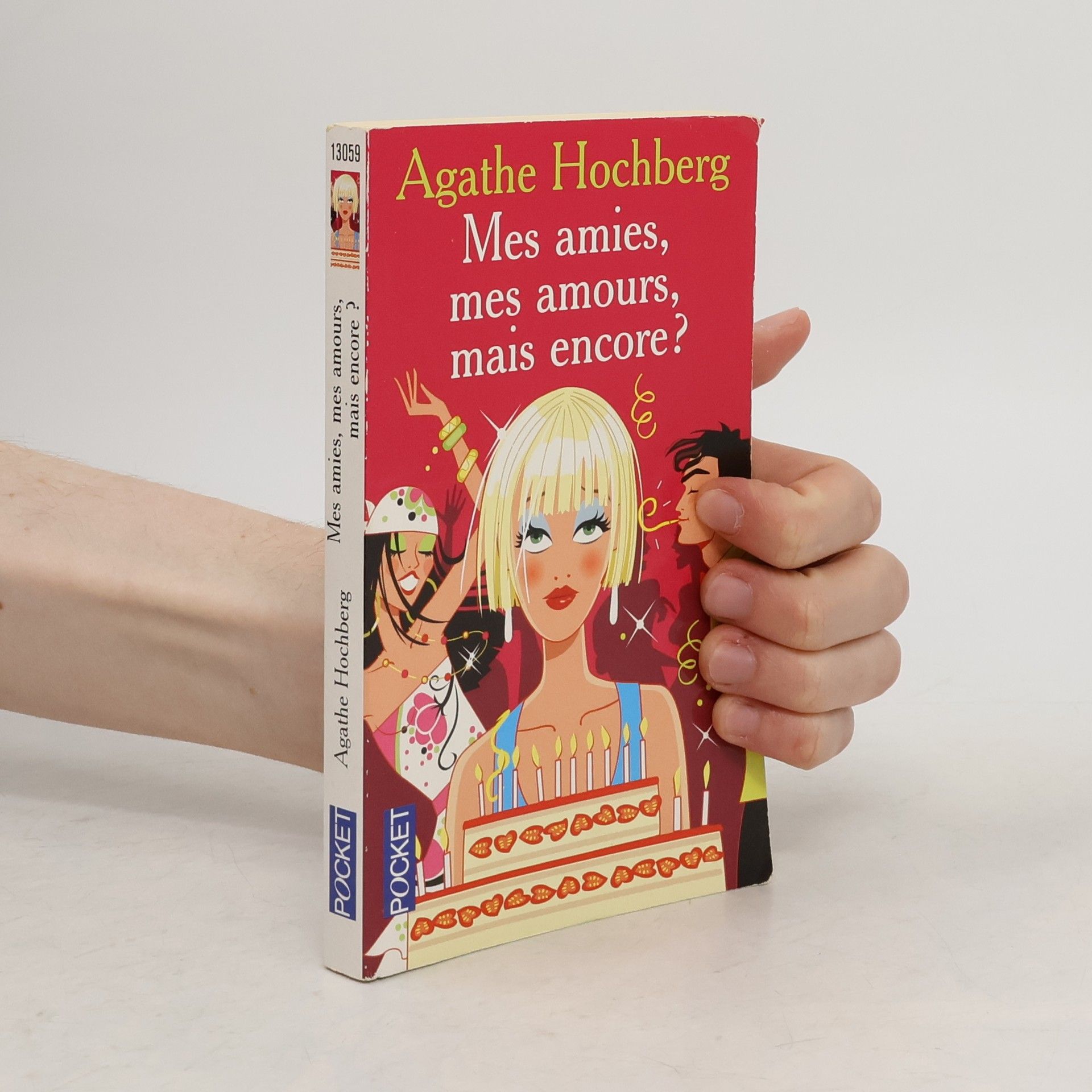 Agathe Colombier Hochberg Mes amies, mes amours, mais encore ?