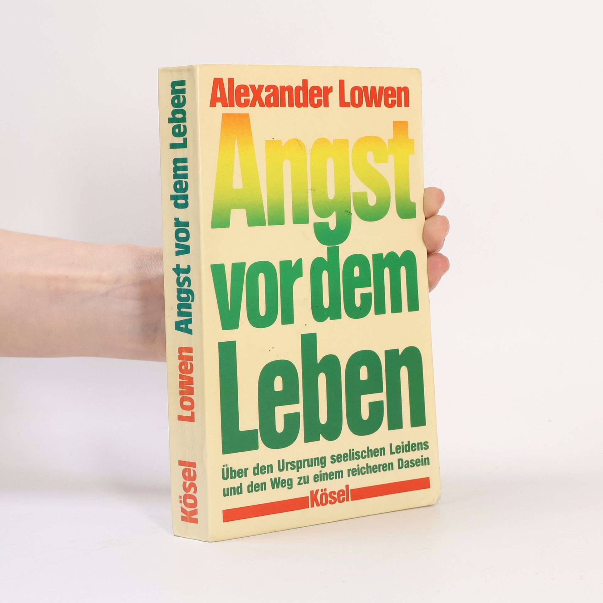 Alexander Lowen Angst vor dem Leben