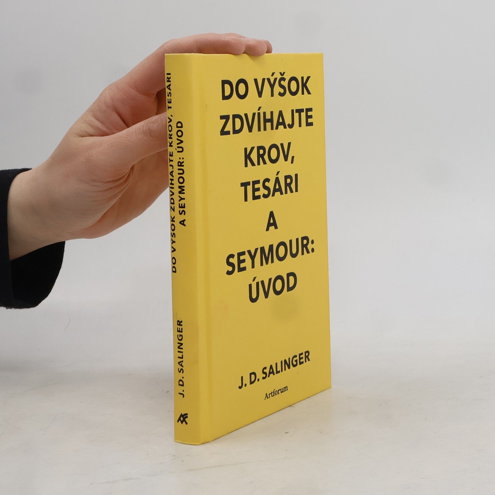 J. D. Salinger Do výšok zdvíhajte krov, tesári / Seymour: úvod