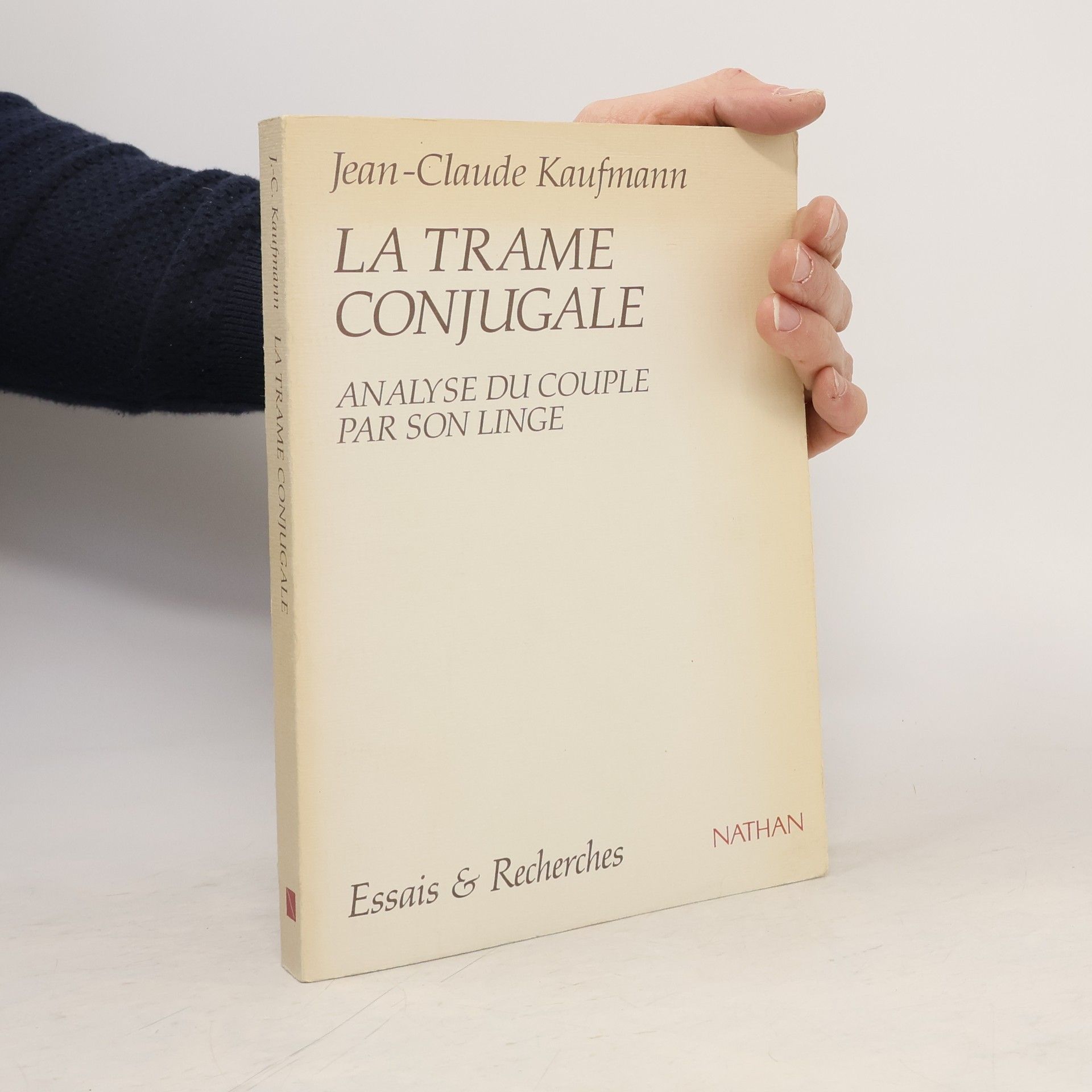 Jean Claude Kaufmann La trame conjugale