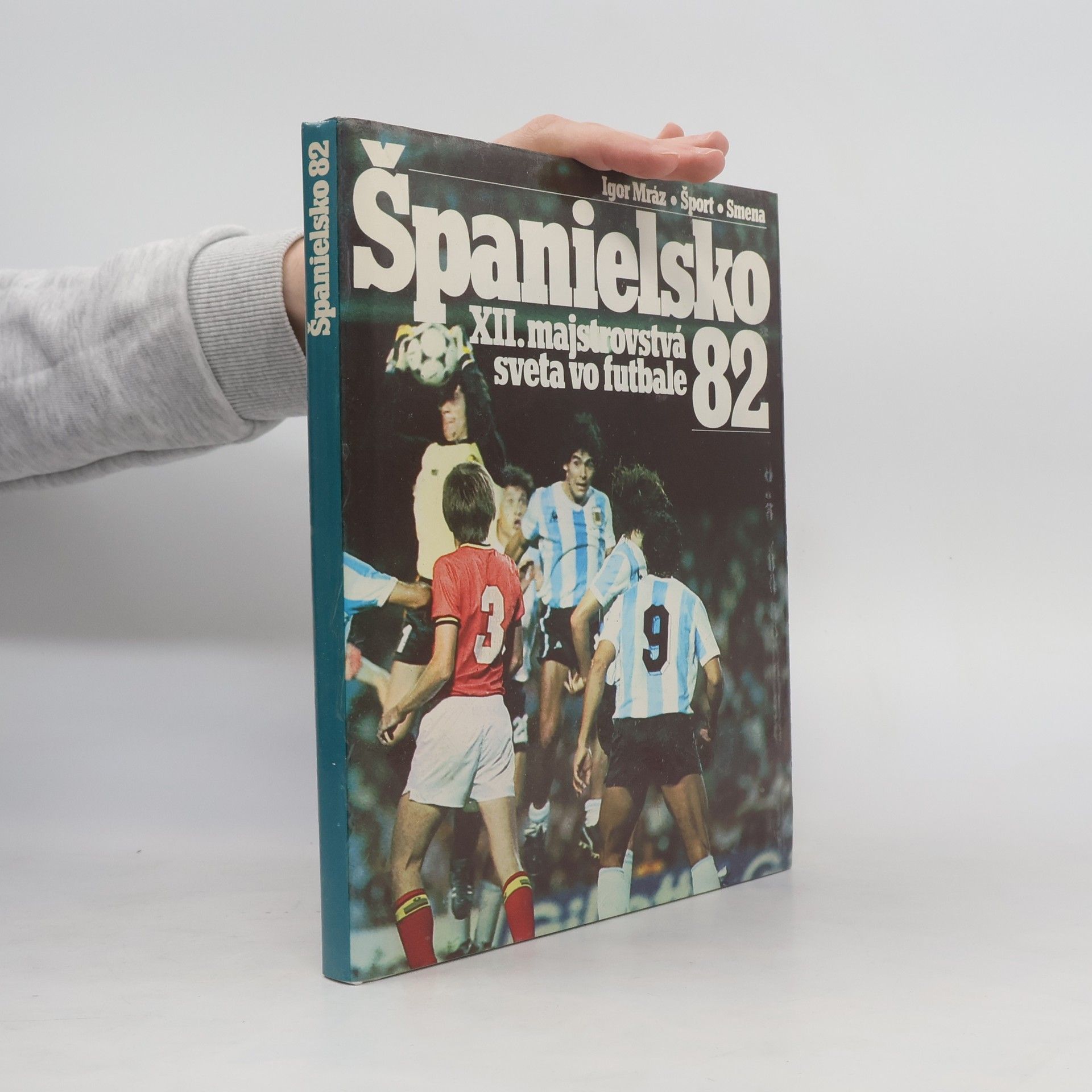 Igor Mráz Španielsko 82. XII. majstrovstvá sveta vo futbale