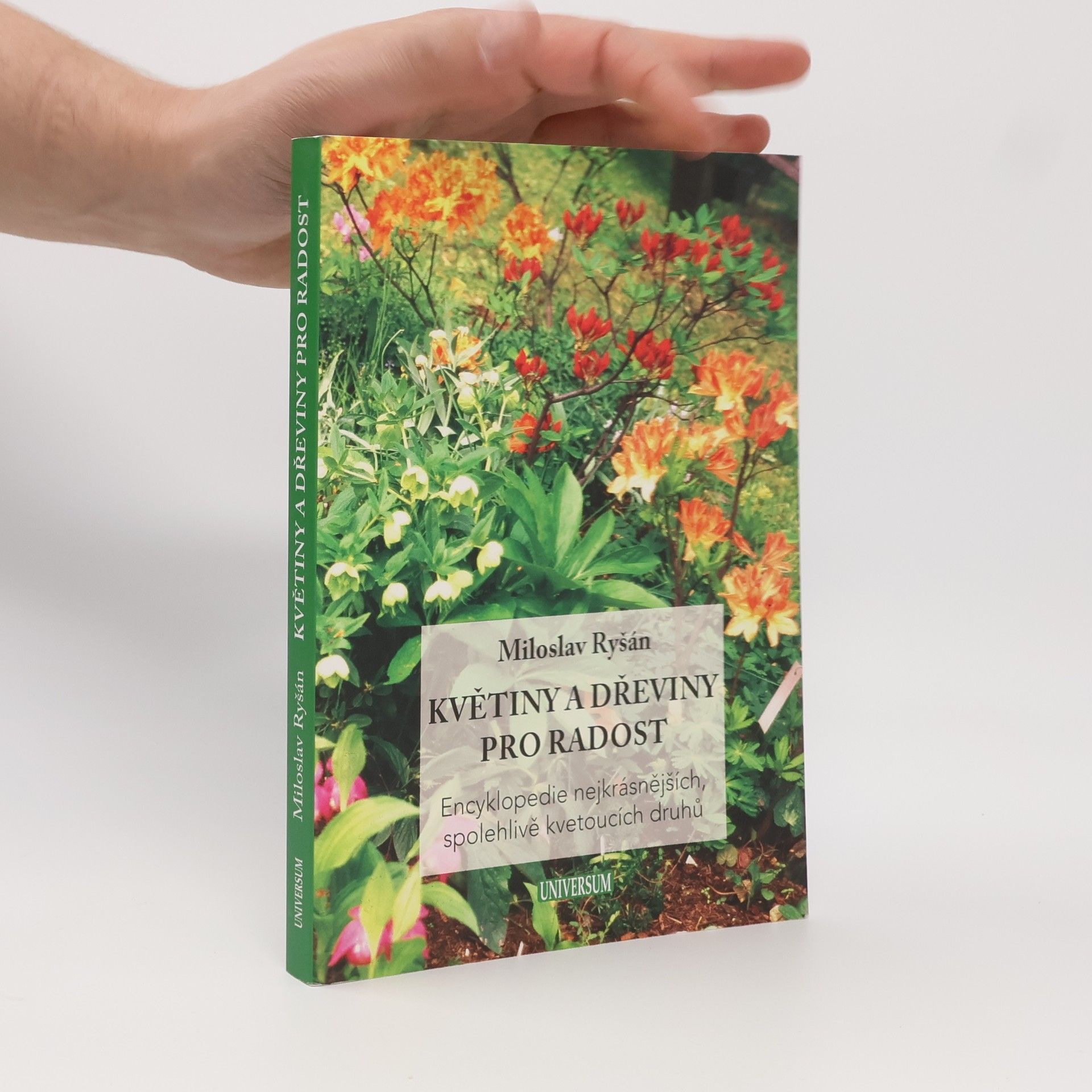 Miloslav Ryšán Květiny a dřeviny pro radost