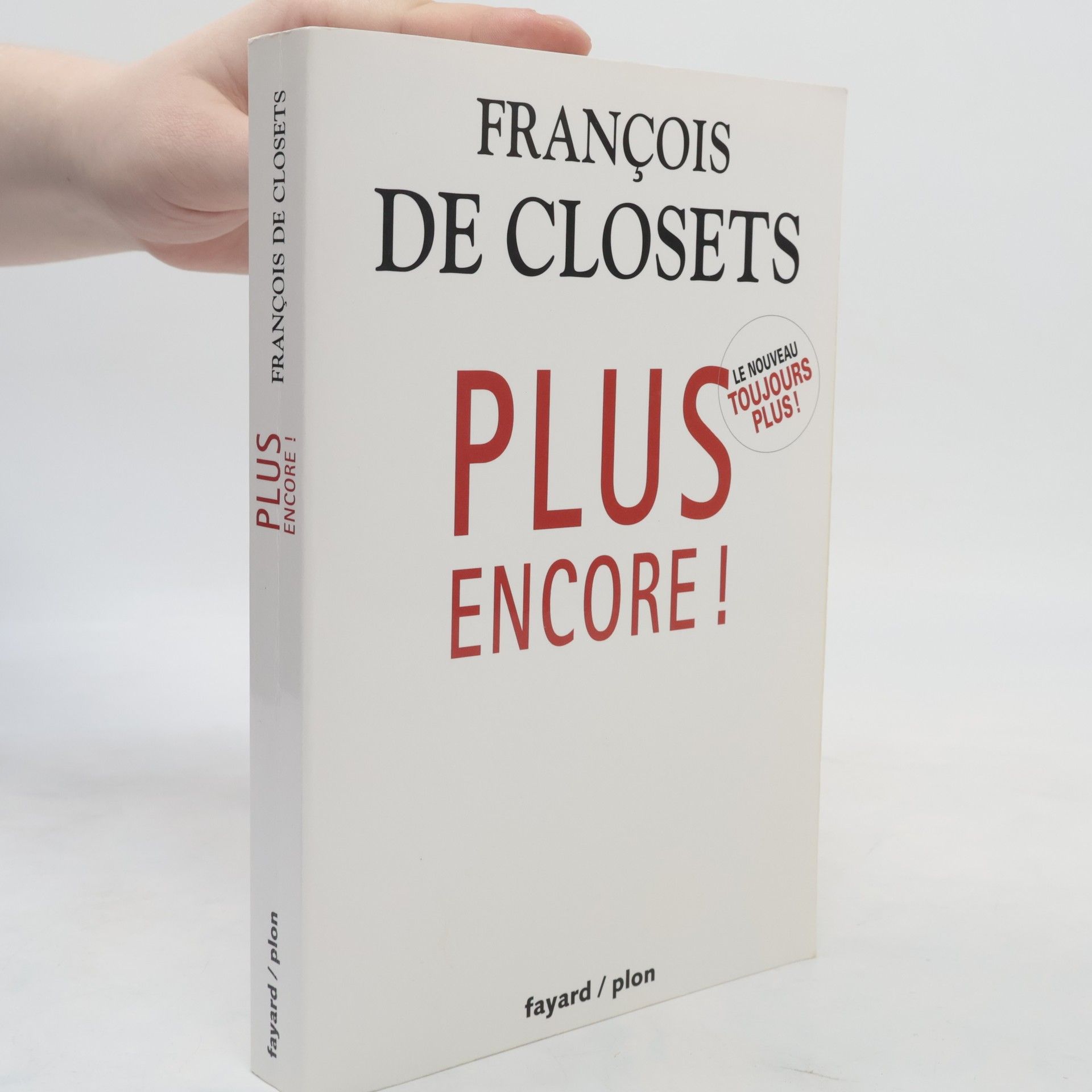 François de Closets Plus encore!