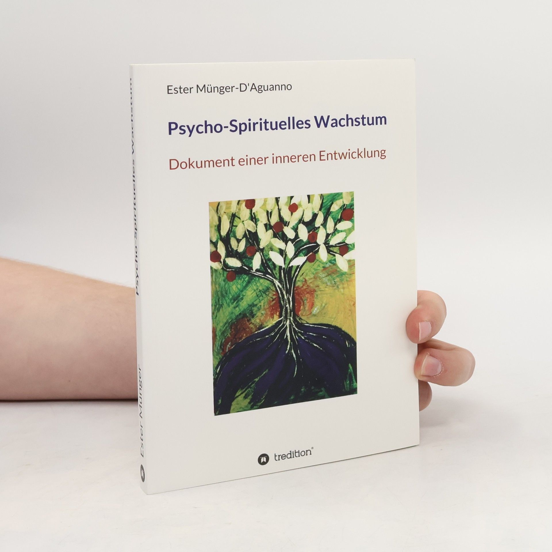 Ester Münger-D'Aguanno Psycho-Spirituelles Wachstum