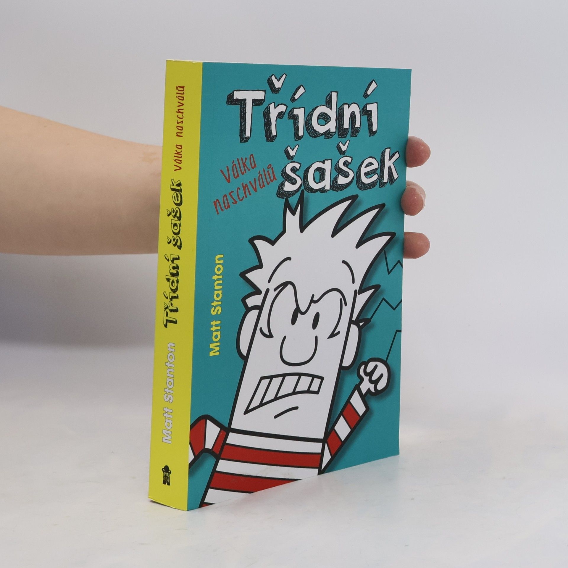 Třídní šašek. Válka naschválů