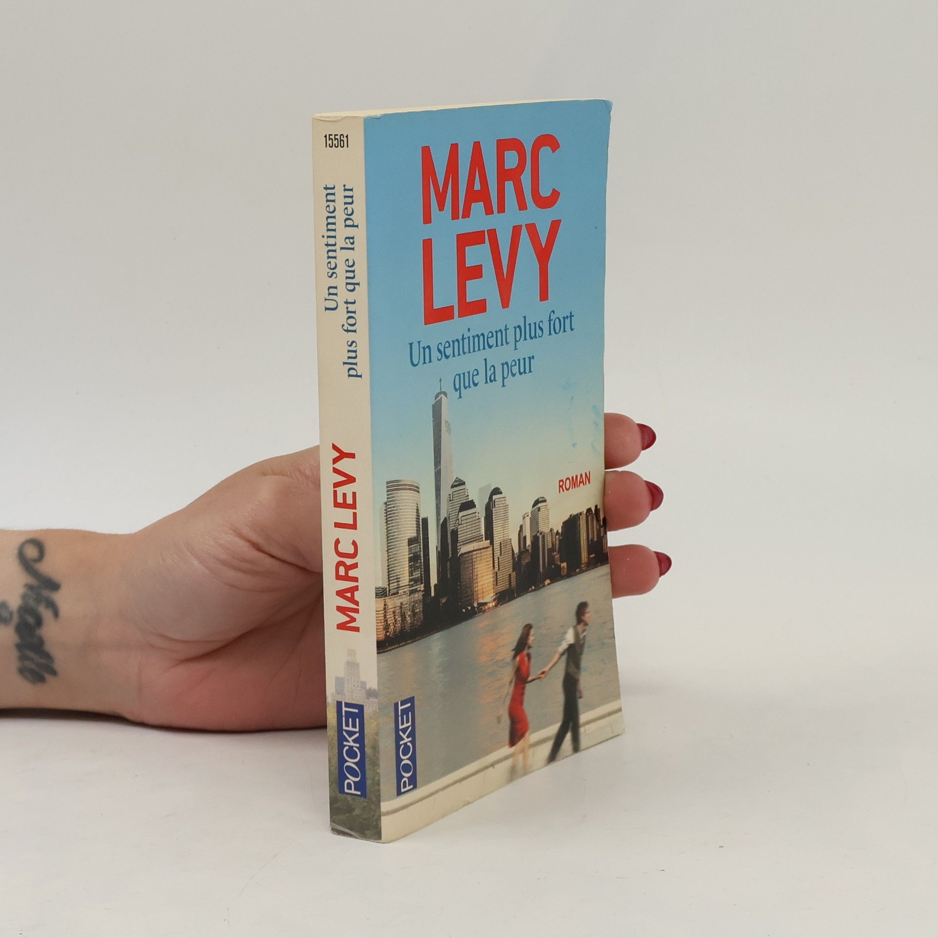 Marc Lévy Un sentiment plus fort que la peur