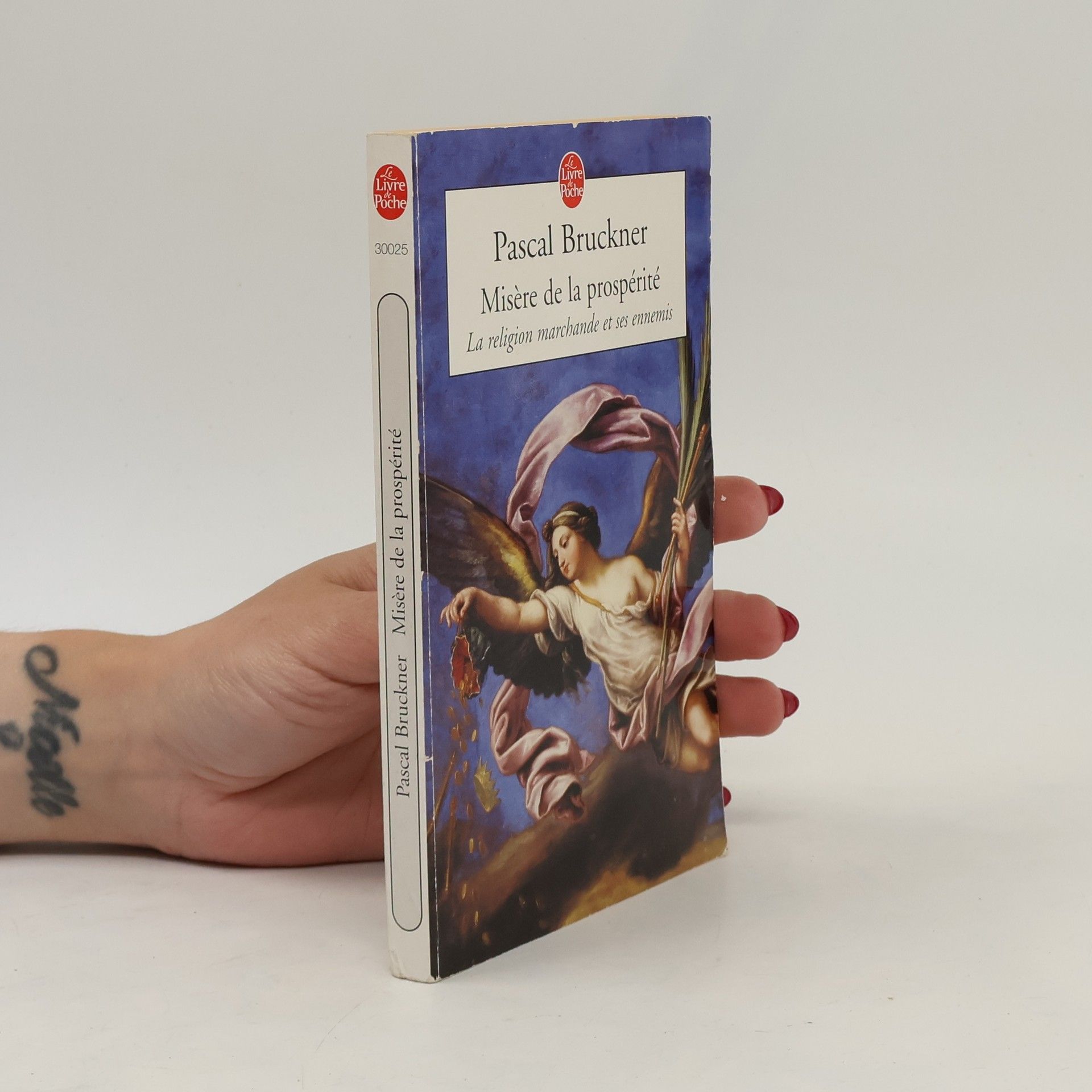 Pascal Bruckner Misère de la prospérité