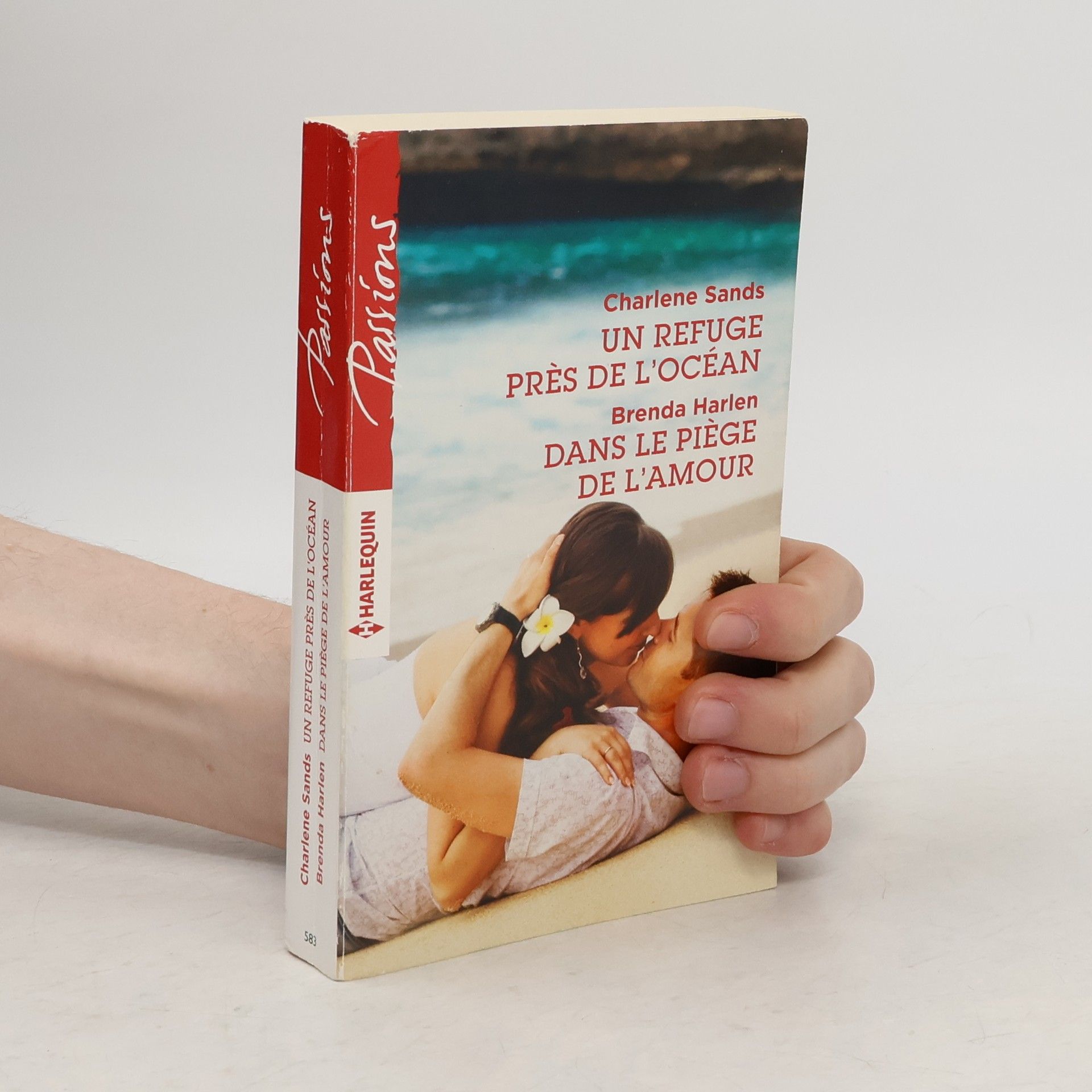 Charlene Sands Passions - 583: Un refuge près de l'océan - Dans le piège de l'amour