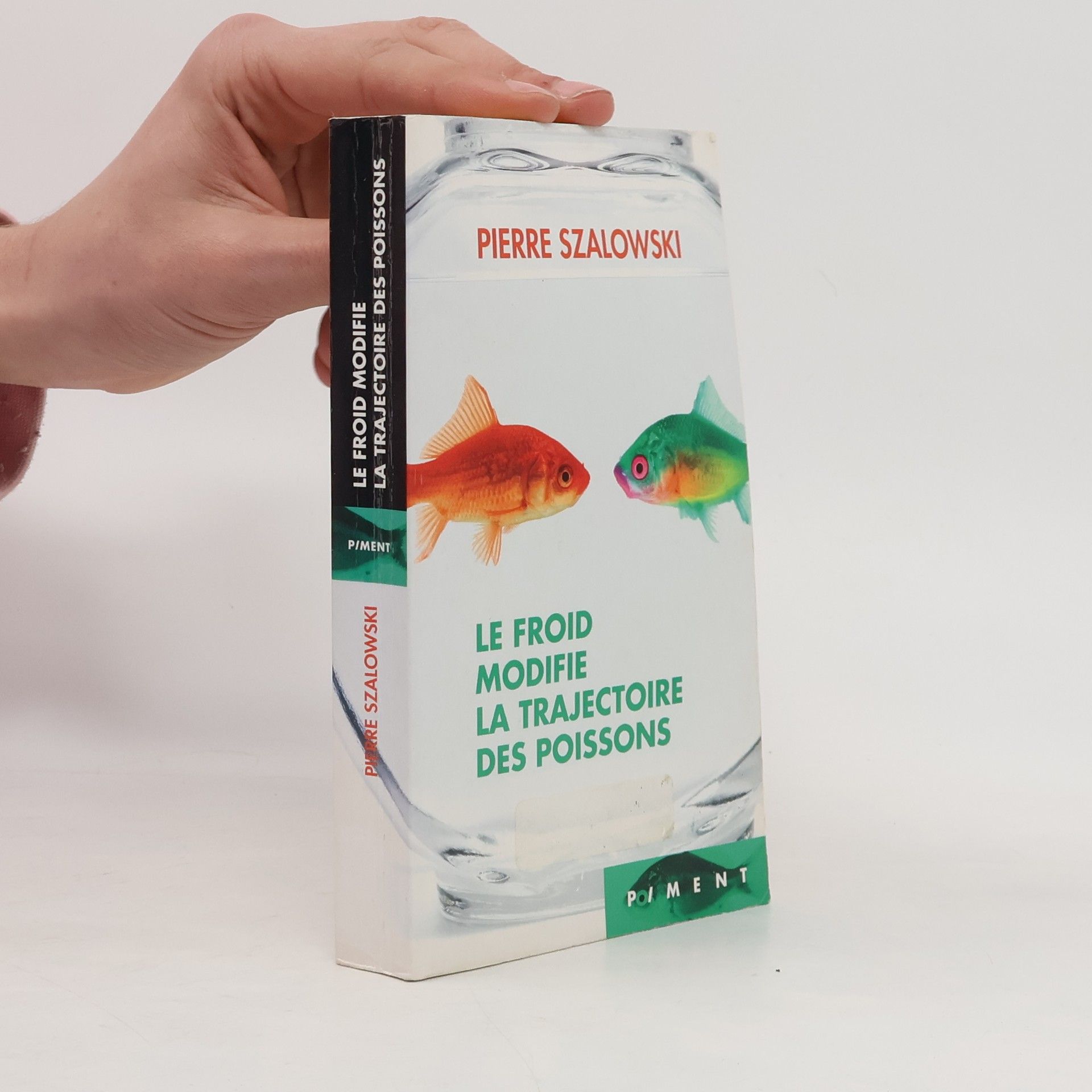 Pierre Szalowski Le froid modifie la trajectoire des poissons