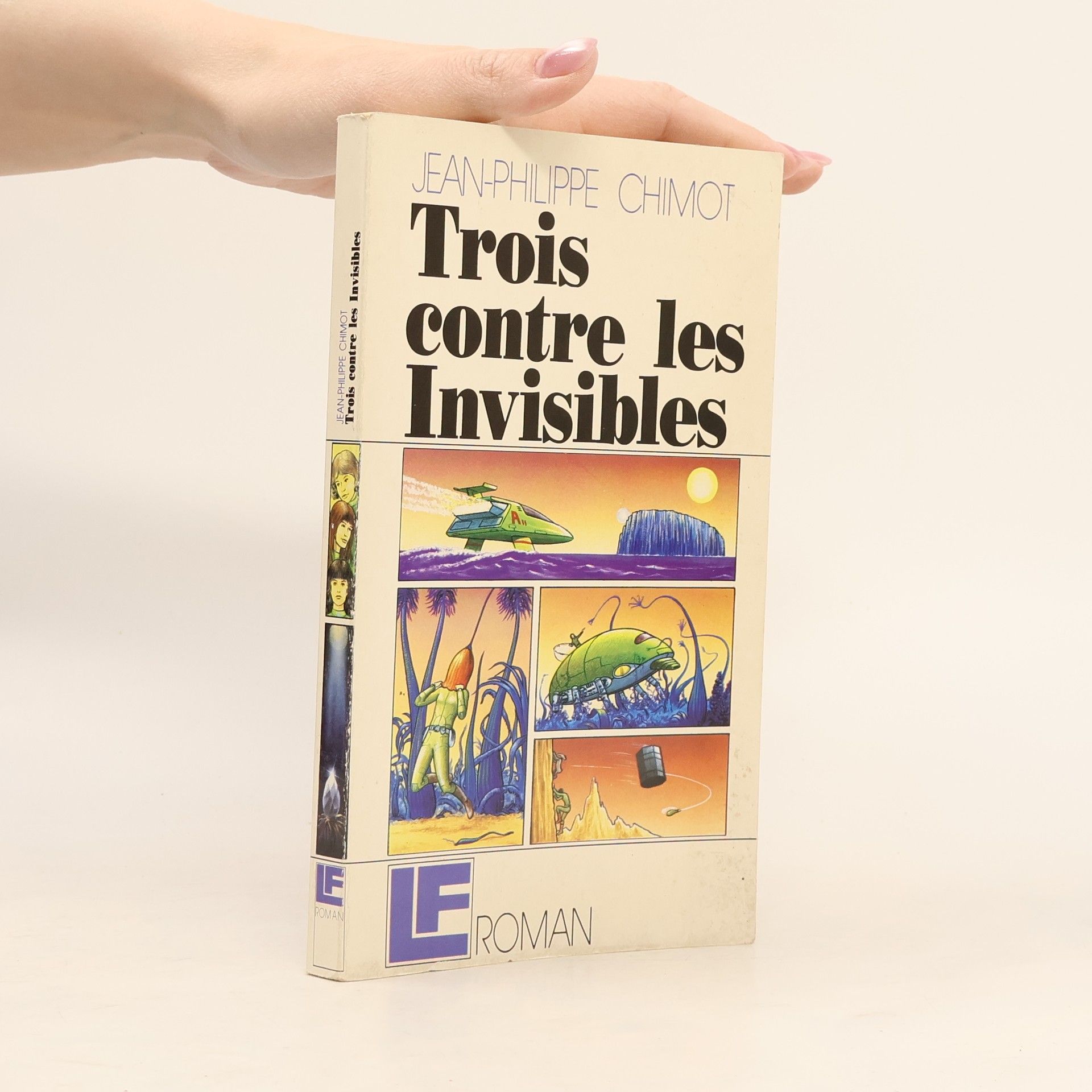 Jean-Philippe Chimot Trois contre les Invisibles