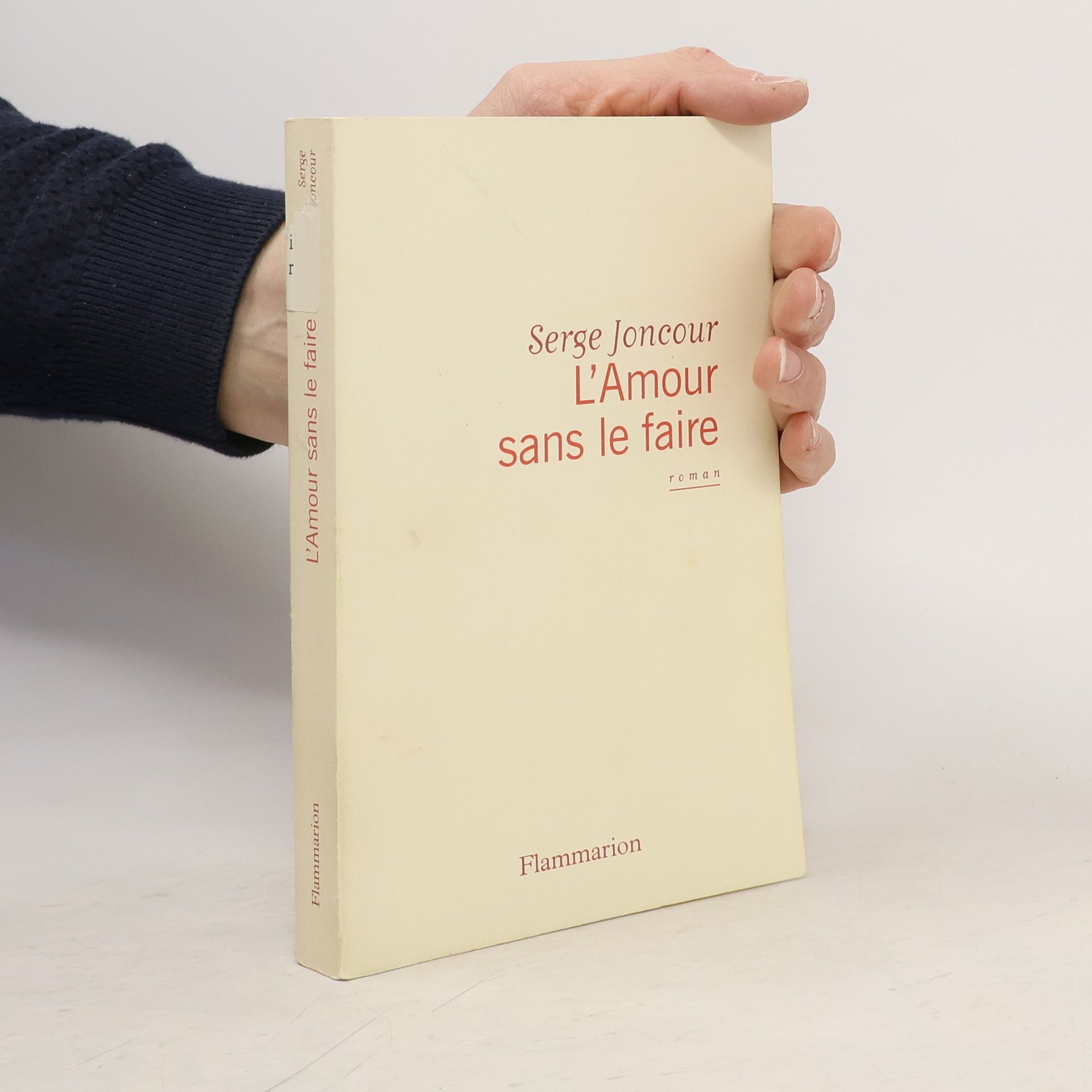 Serge Joncour L'Amour sans le faire