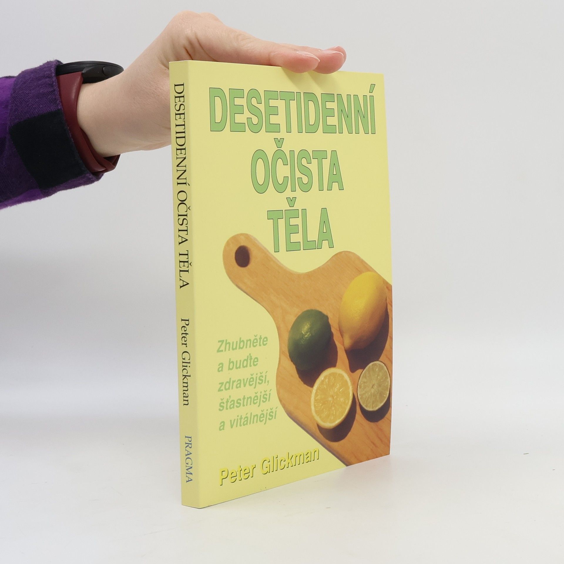 Peter Glickman Desetidenní očista těla