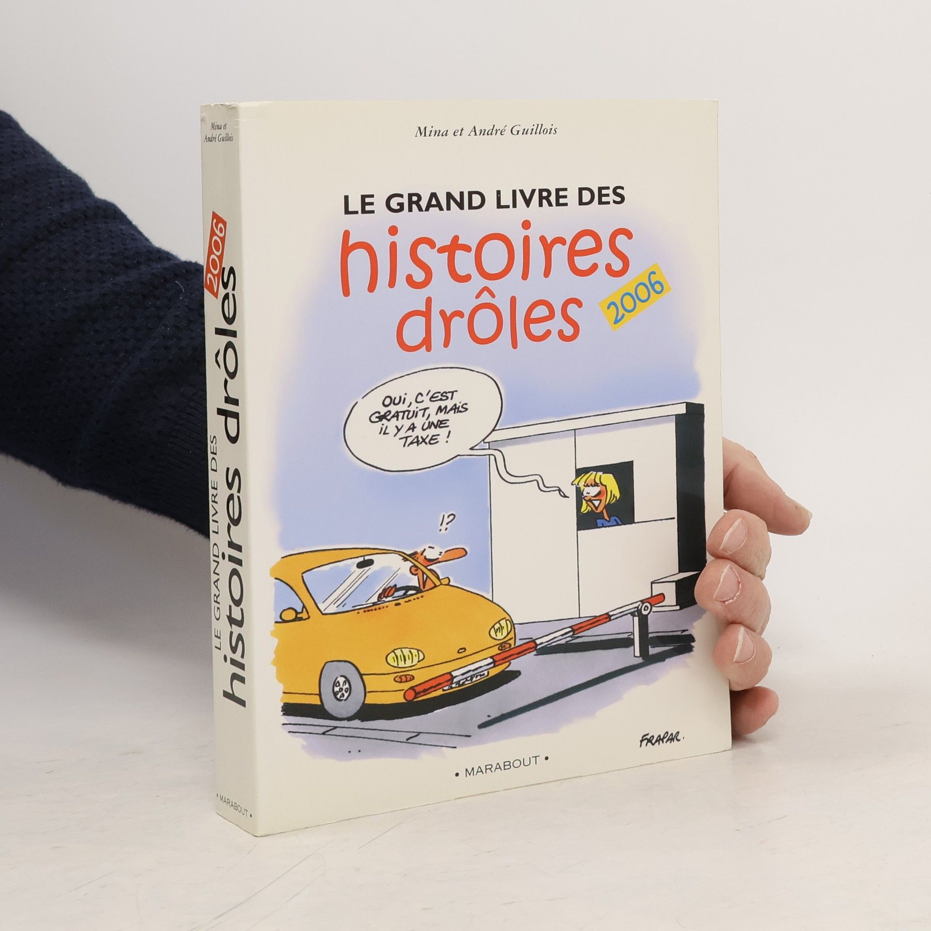 André Guillois Le Grand Livre des Histoires Drôles 2006
