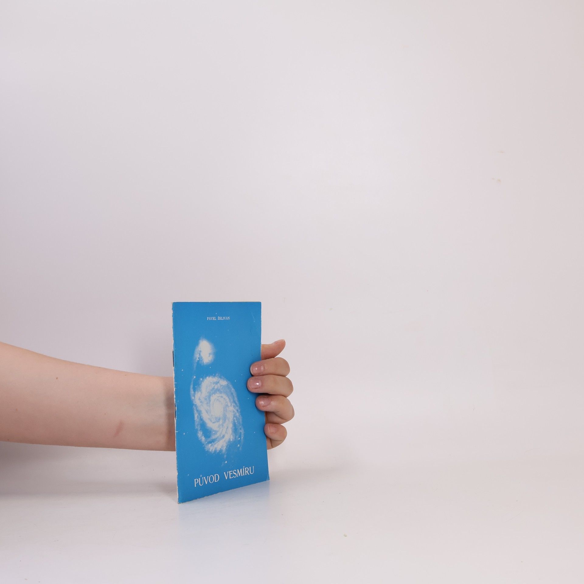 Pavel Želivan Původ vesmíru