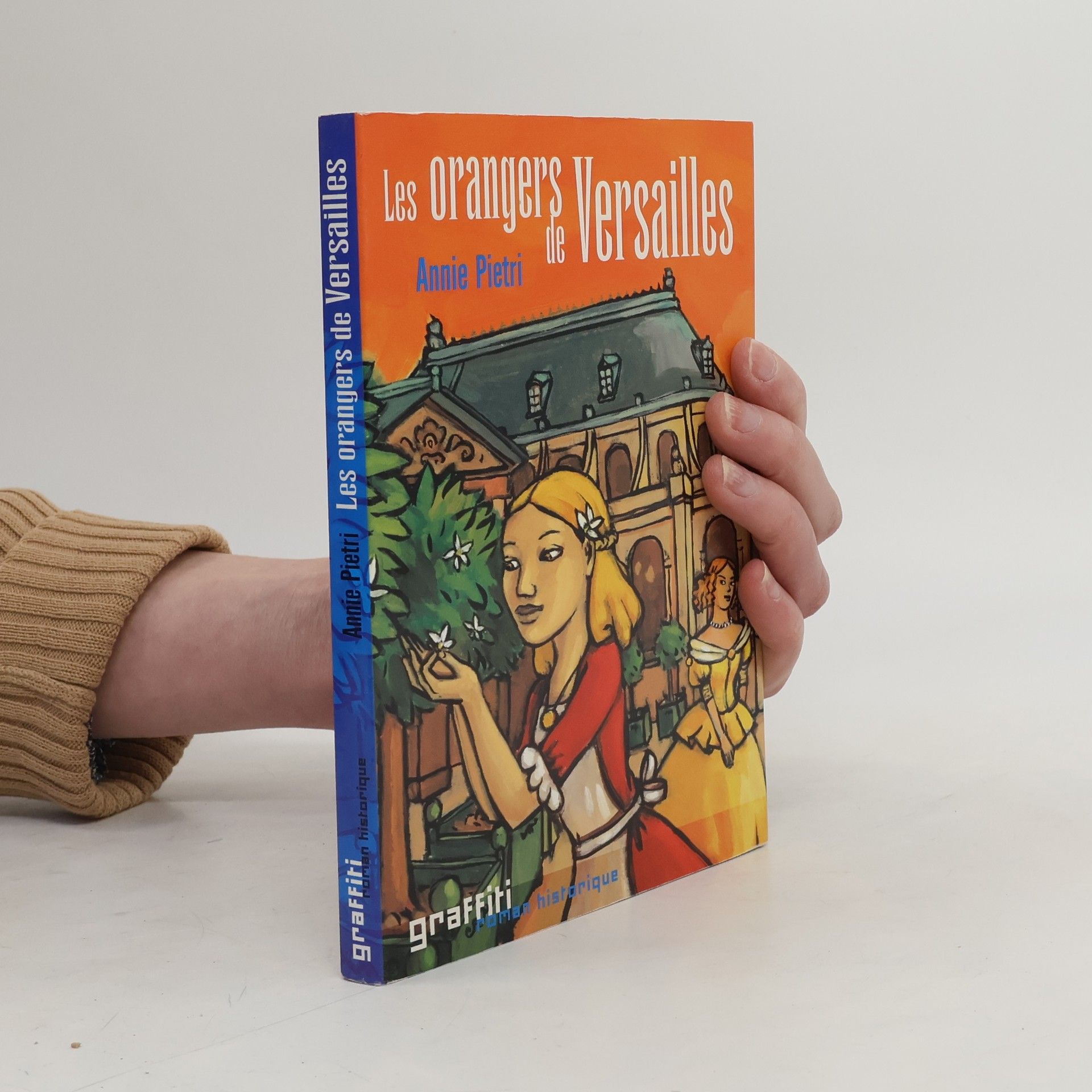 Annie Pietri Les Orangers de Versailles