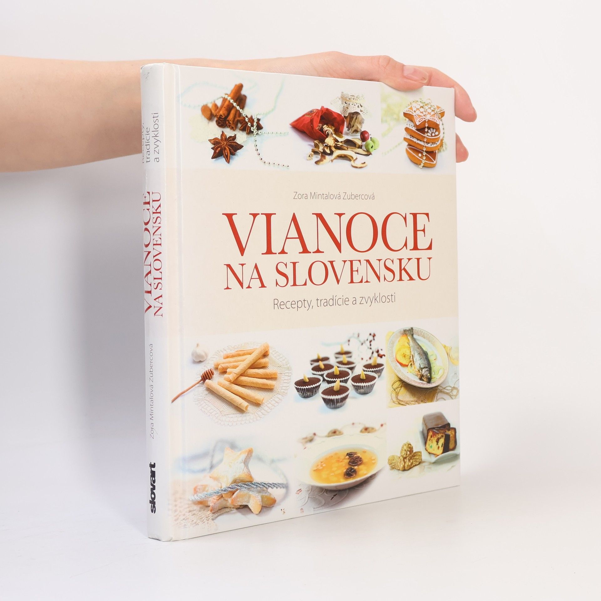 Zora Mintalová-Zubercová Vianoce na Slovensku - Recepty, tradície a zvyklosti