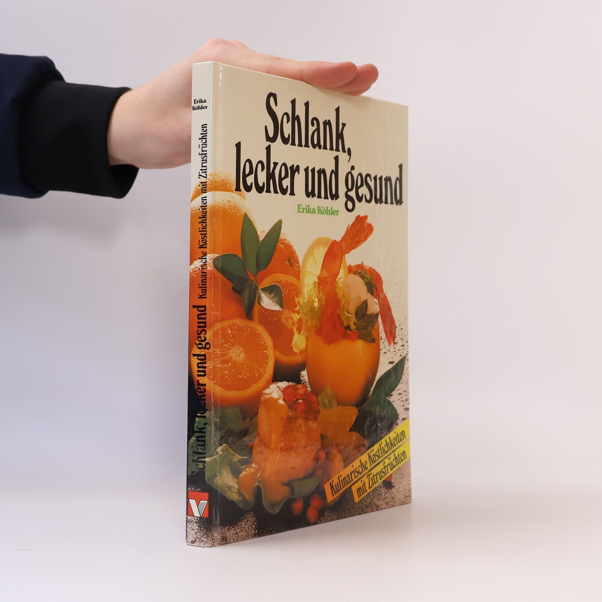 Erika Köhler Schlank, lecker und gesund