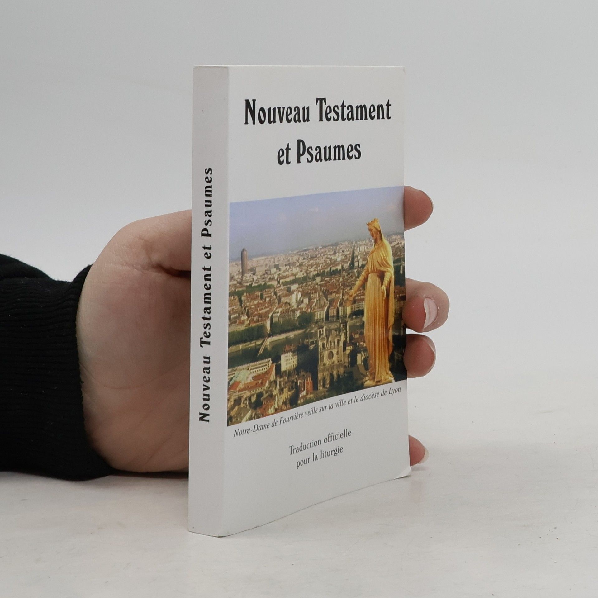 Kolektiv autorů Nouveau Testament et Psaumes