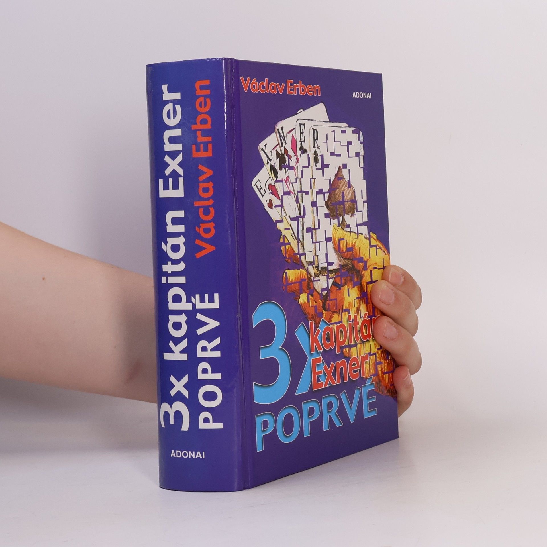 Václav Erben 3x kapitán Exner poprvé