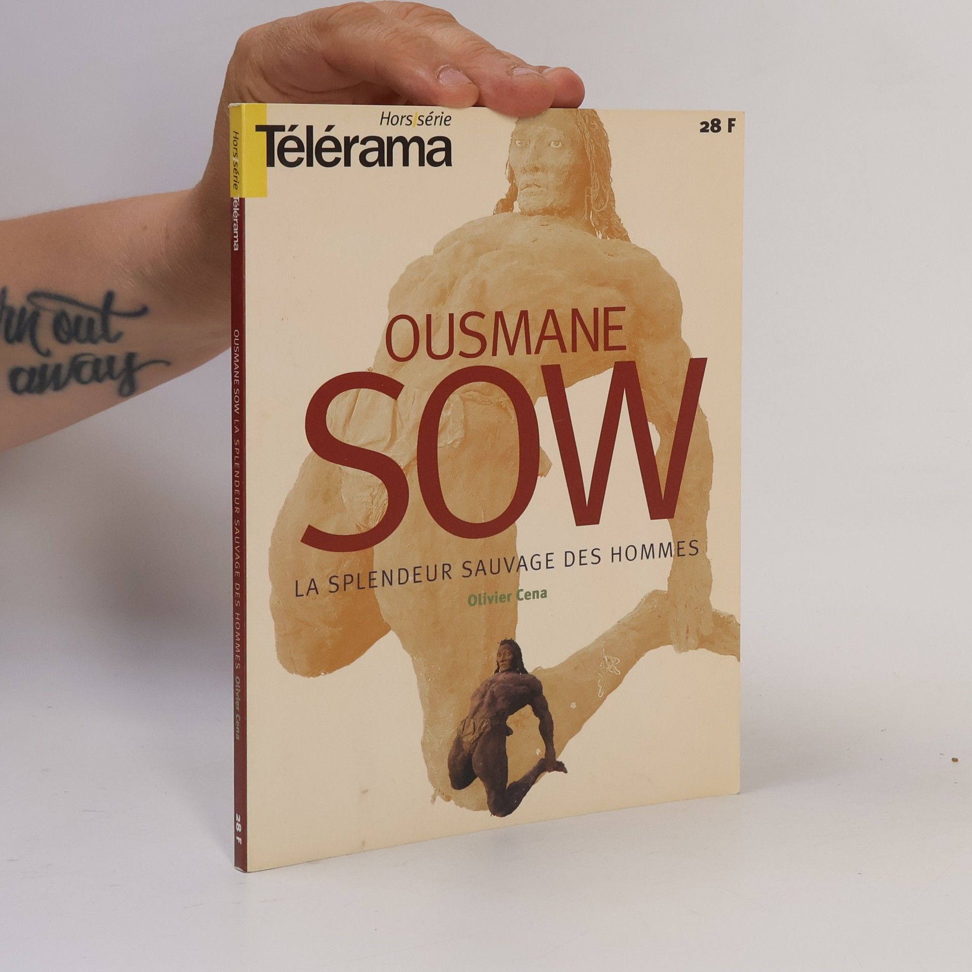 Olivier Cena Ousmane Sow. La Splendeur Sauvage des Hommes