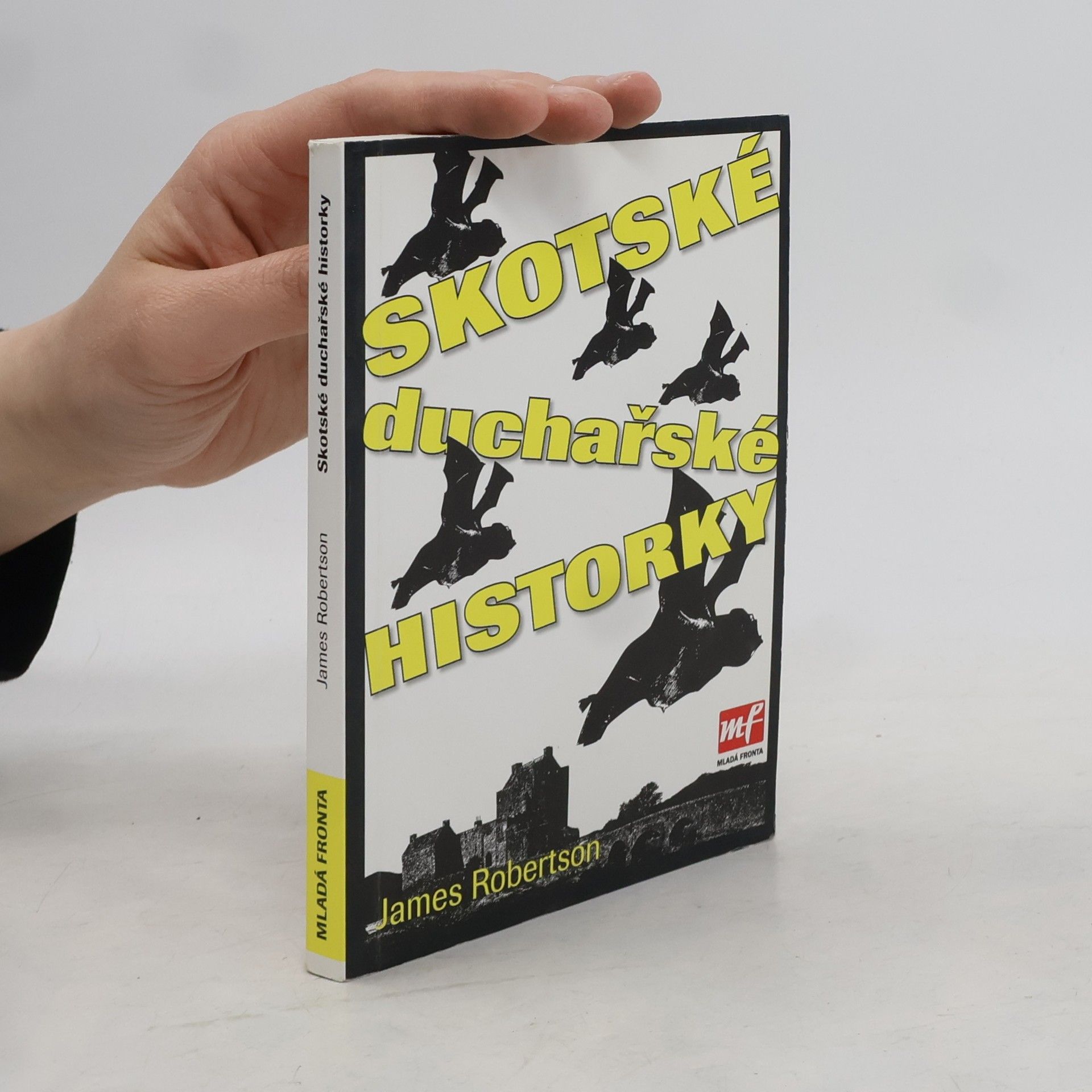 James Robertson Skotské duchařské historky