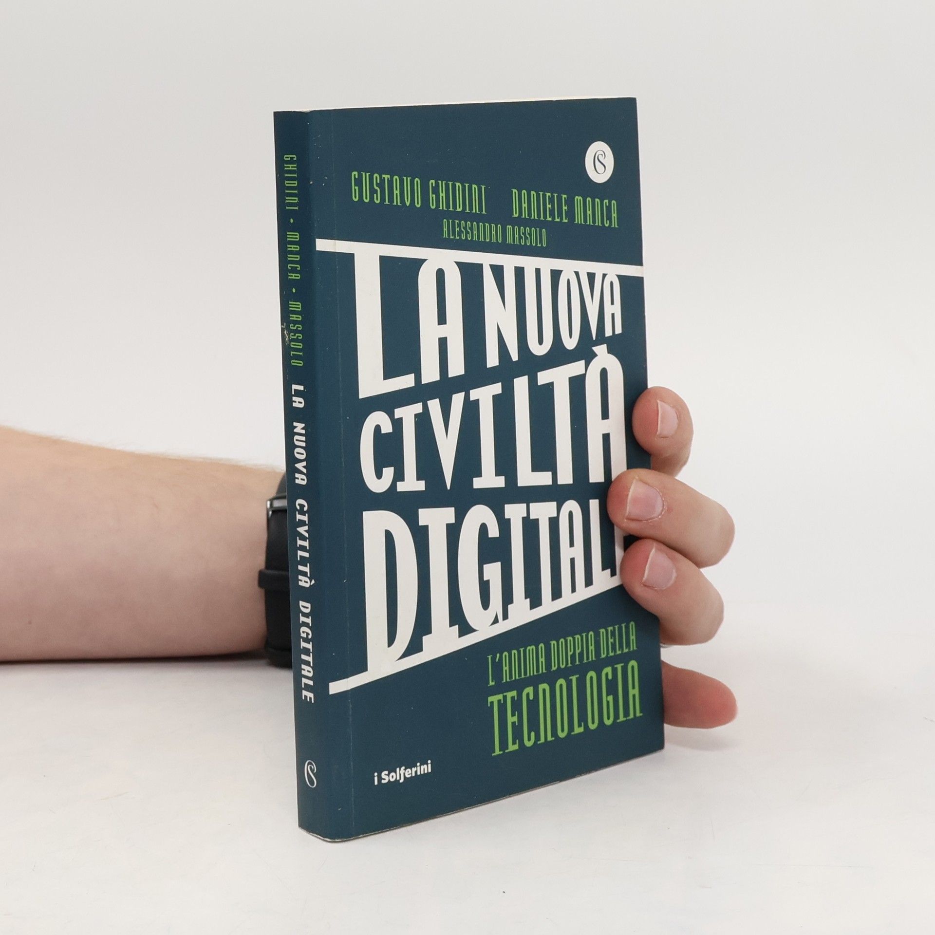 Daniele Manca La nuova civiltà digitale. L'anima doppia della tecnologia