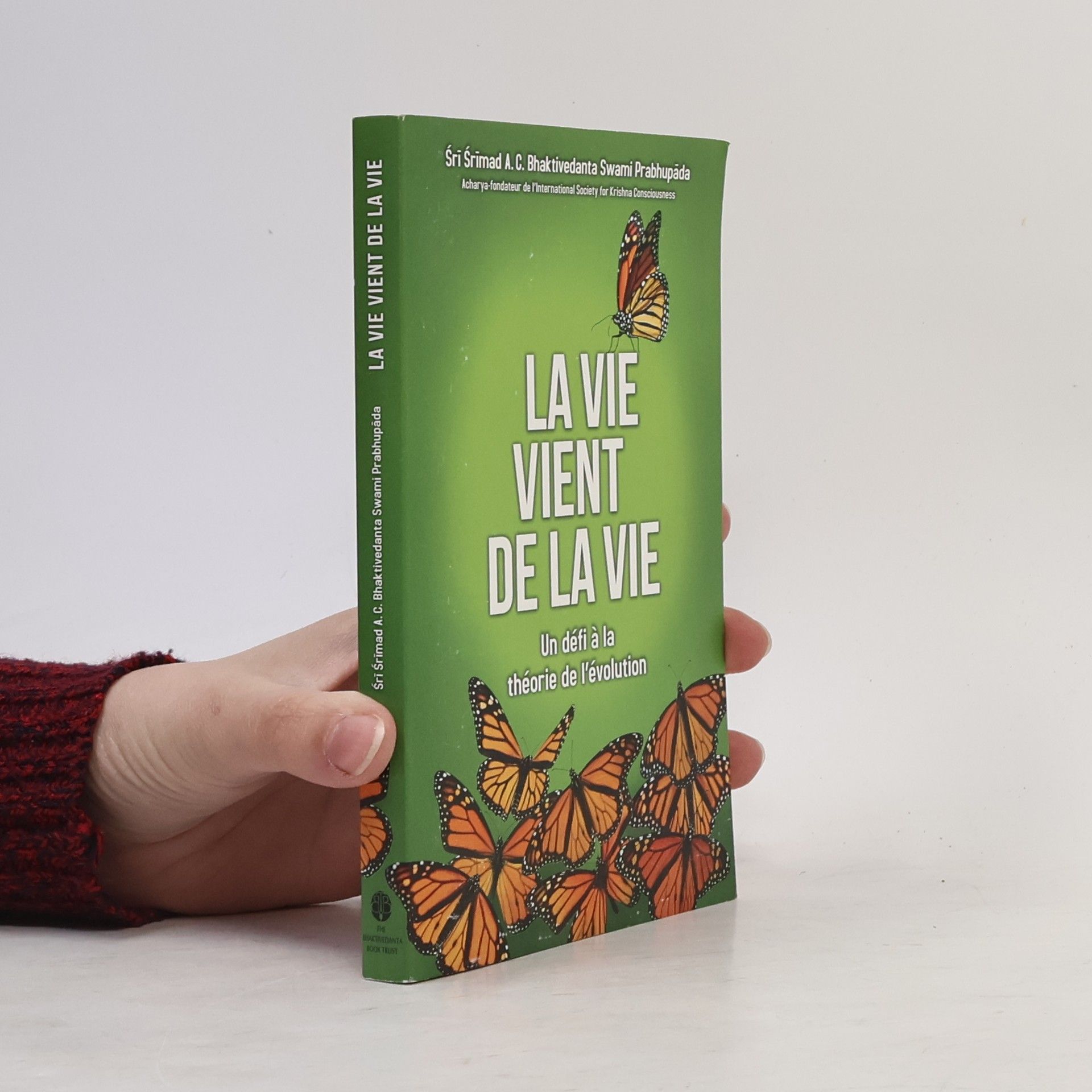 A. C. Bhaktivédánta Svámí Prabhupáda La vie devient la vie