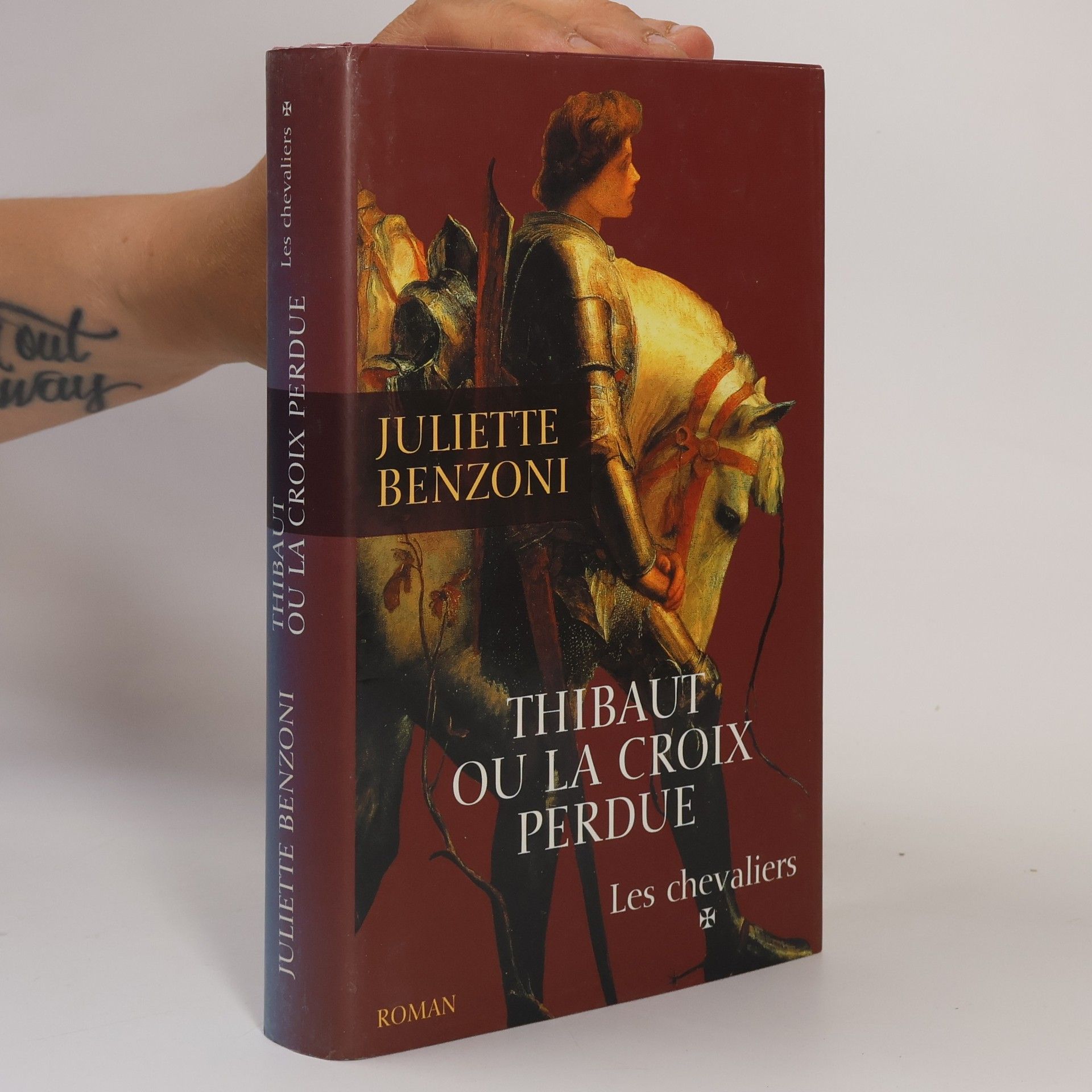 Juliette Benzoni Les chevaliers: Thibaut ou la croix perdue