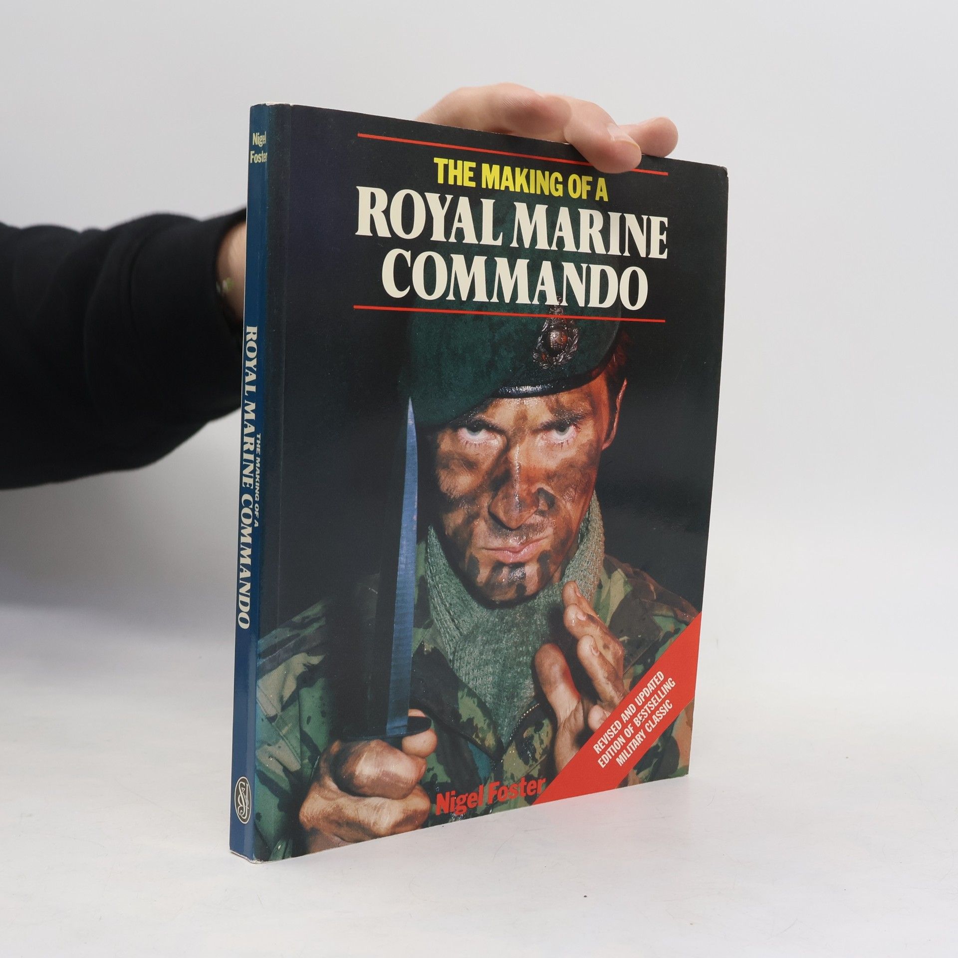 Nigel Foster The Making of a Royal Marine Commando