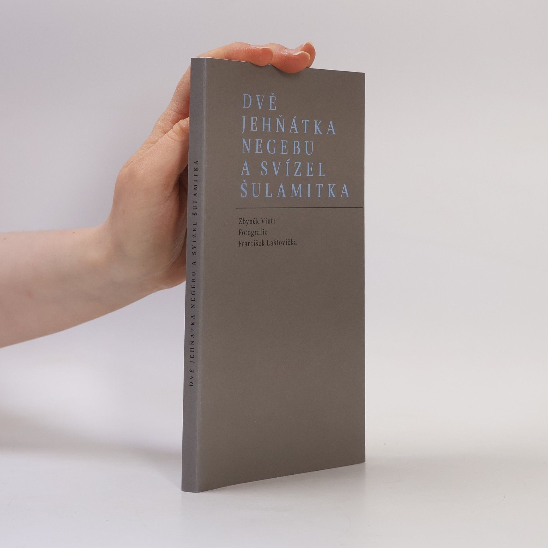 František Laštovička Dvě jehňátka Negebu a svízel Šulamitka