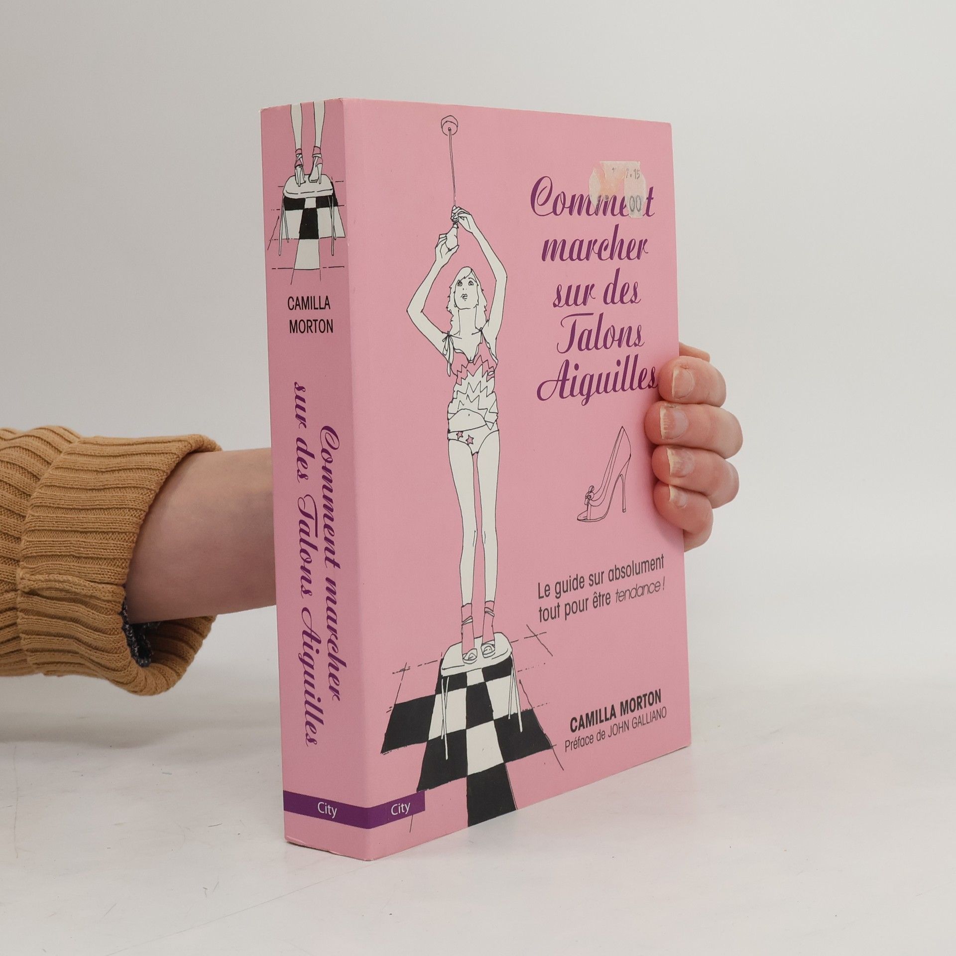 Camilla Morton Comment marcher sur des talons aiguilles