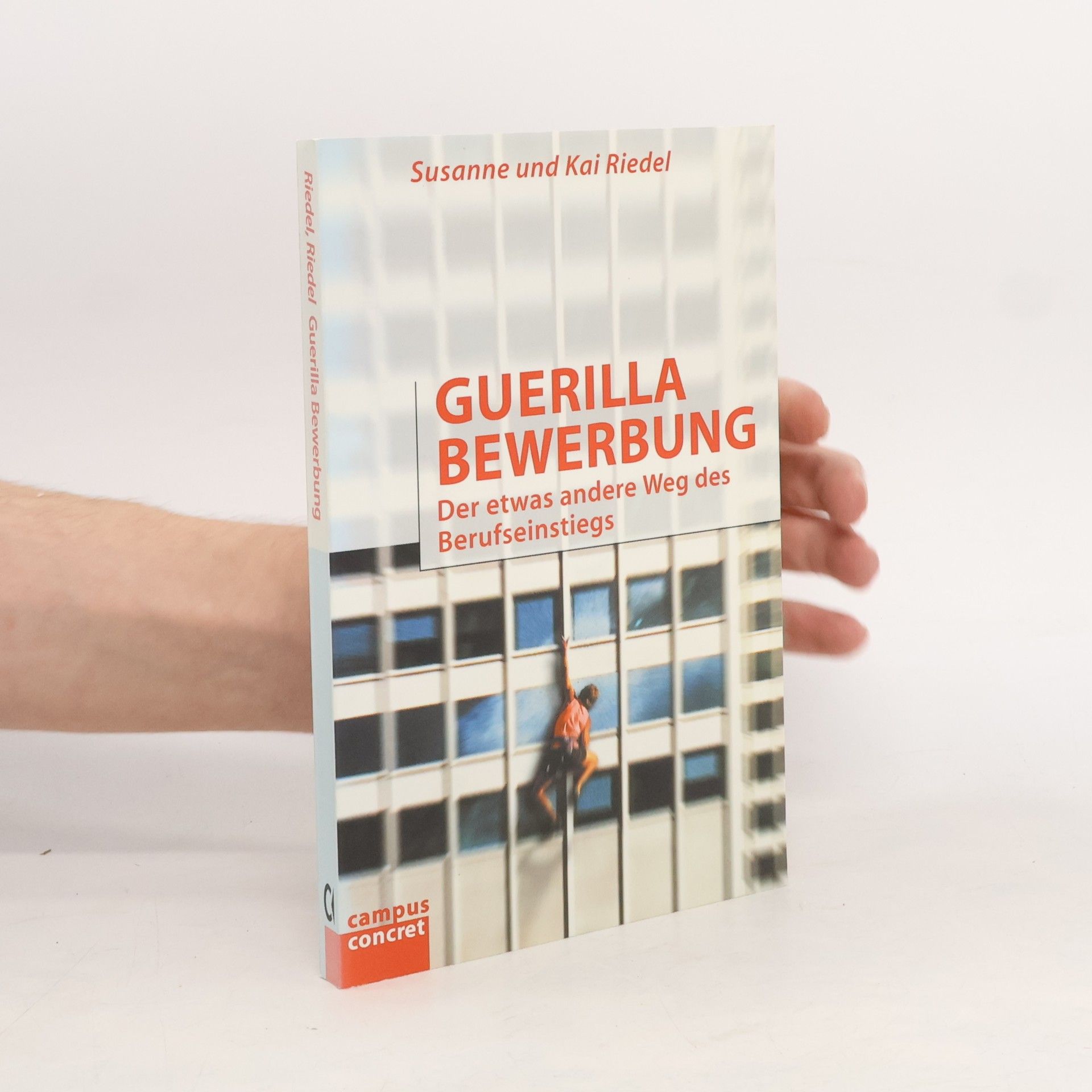 Susanne Riedel Campus concret: Guerilla-Bewerbung