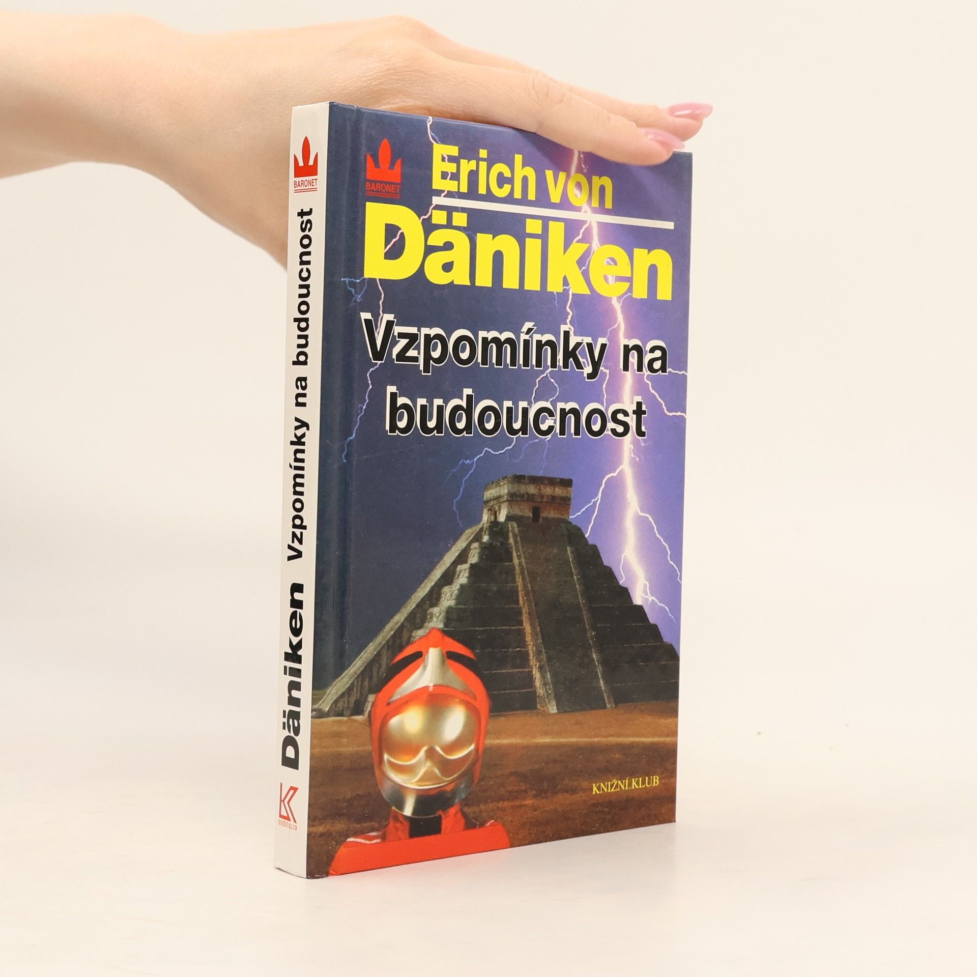 Erich von Däniken Vzpomínky na budoucnost