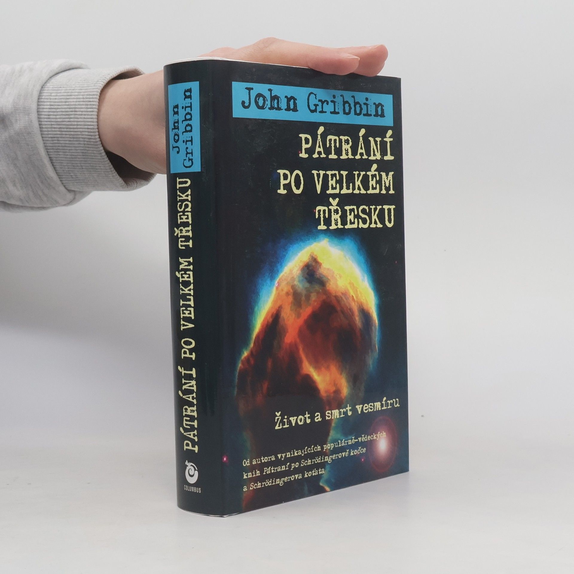 John Gribbin Pátrání po velkém třesku