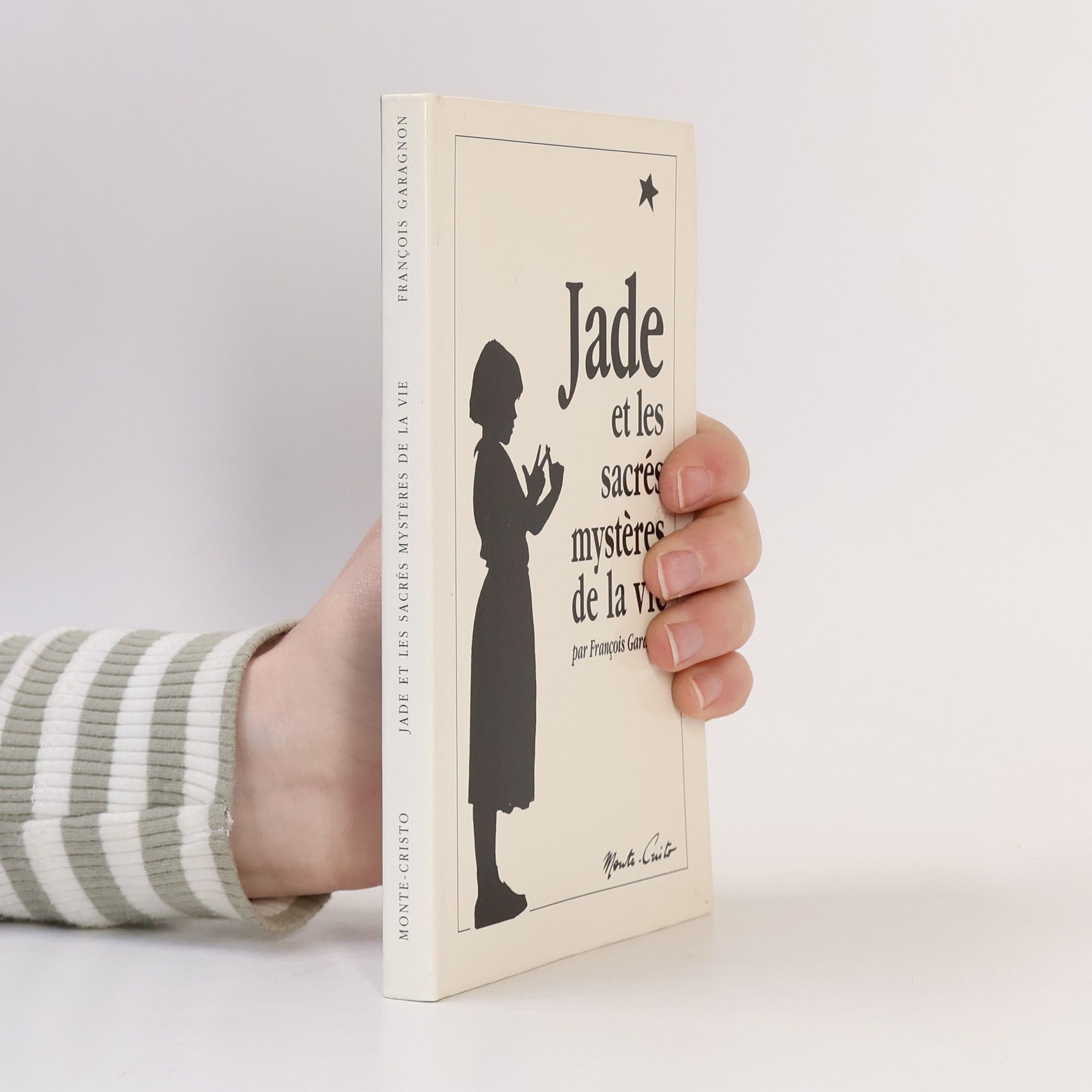 François Garagnon Jade et les sacrés mystères de la vie