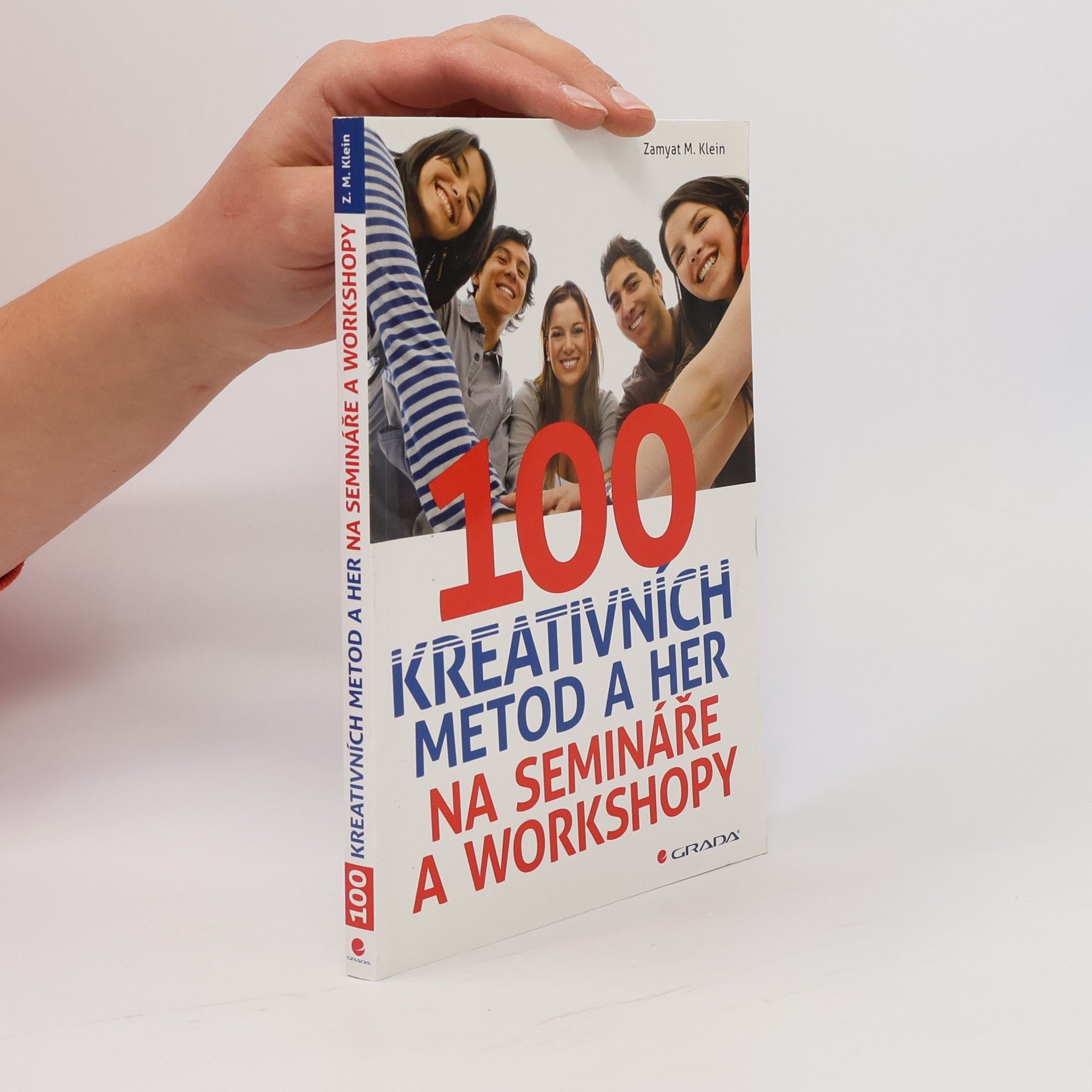 Zamyat M Klein 100 kreativních metod a her na semináře a workshopy