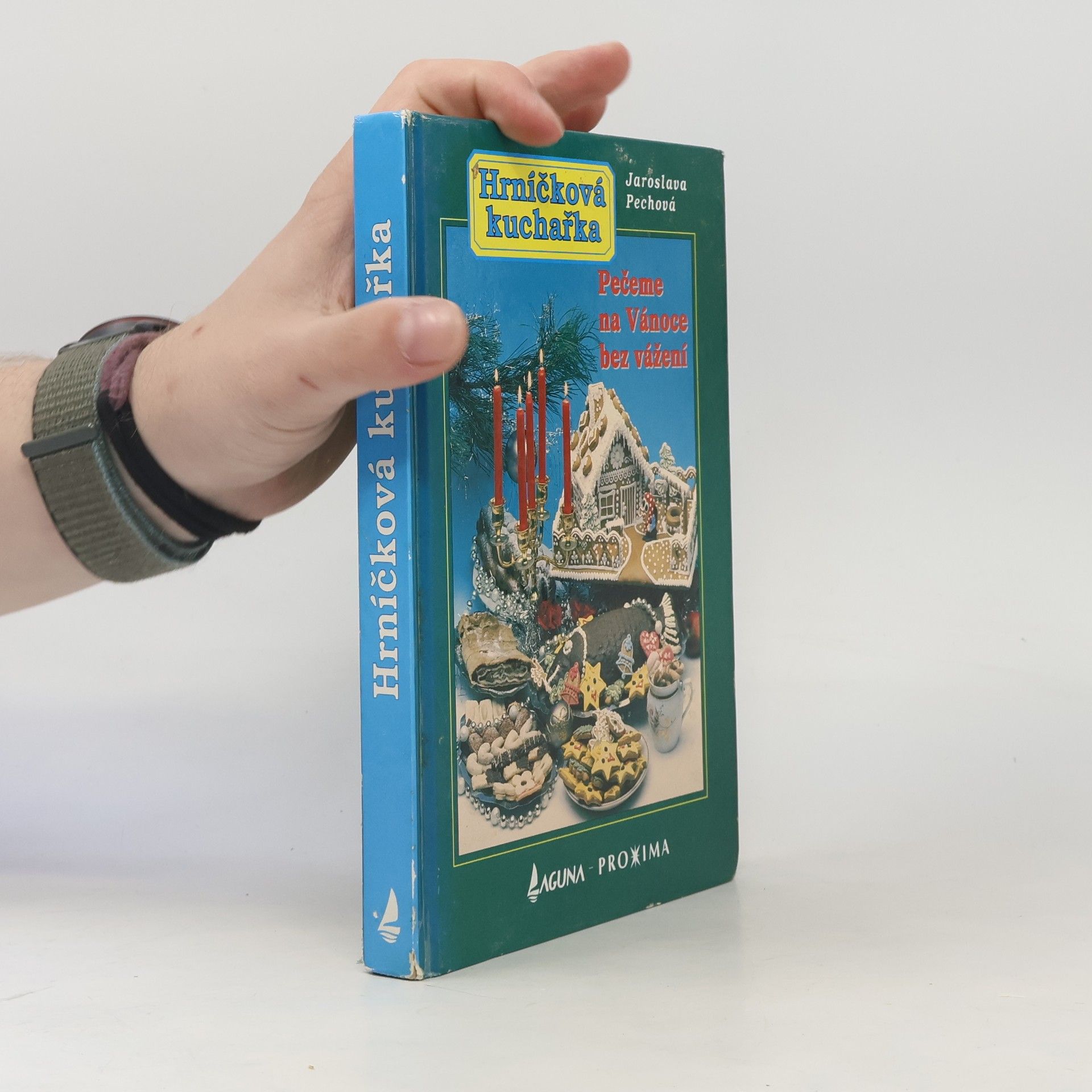 Jaroslava Pechová Hrníčková kuchařka. Pečeme na Vánoce bez vážení