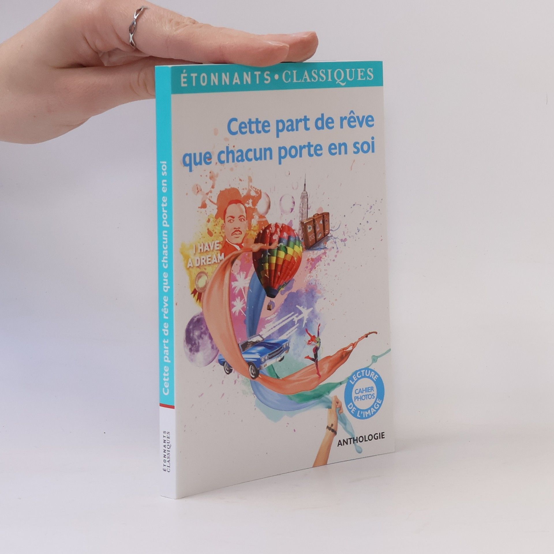 Collectif Étonnants Classiques: Cette part de rêve que chacun porte en soi